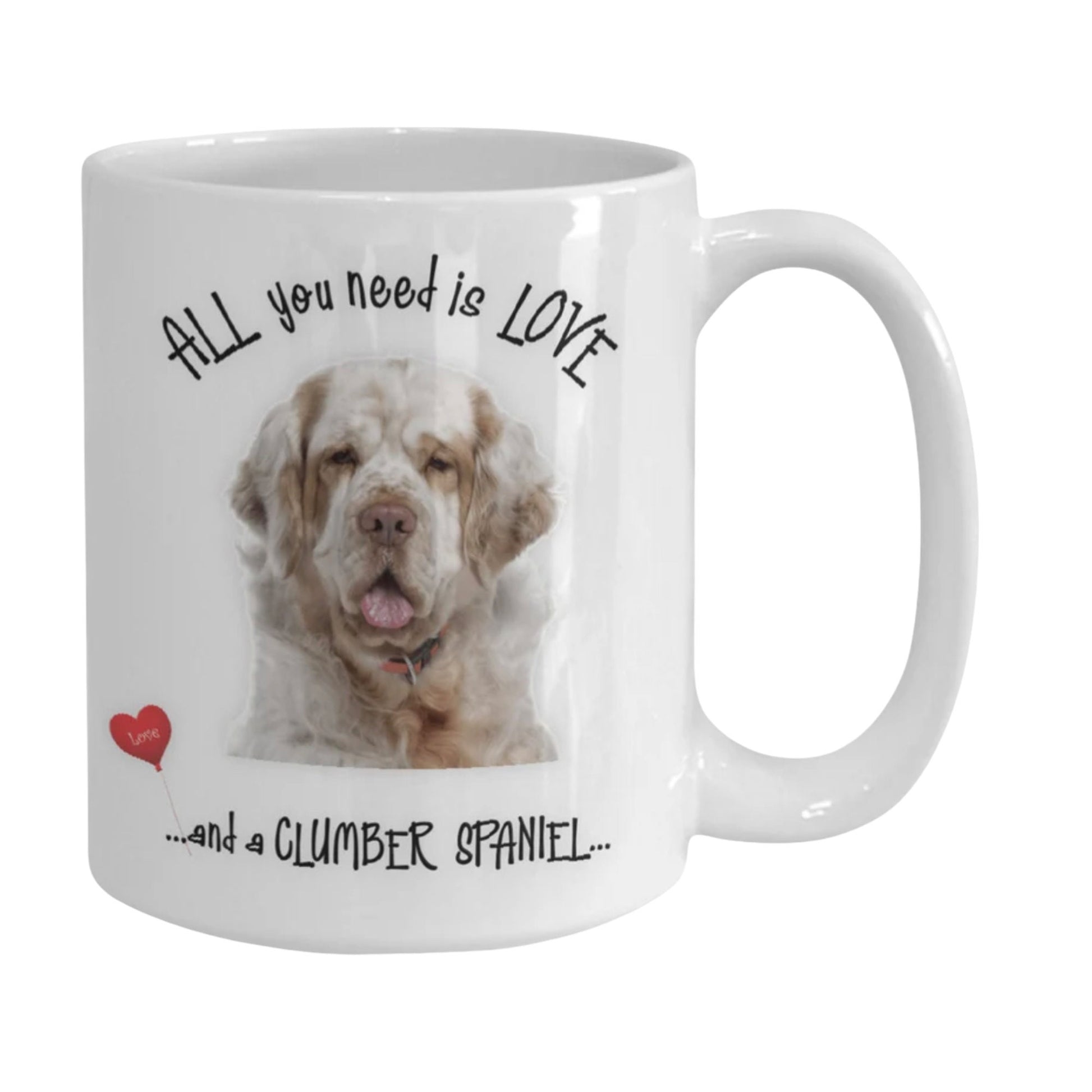 All you need is love and a Clumber Spaniel coffee mug gift