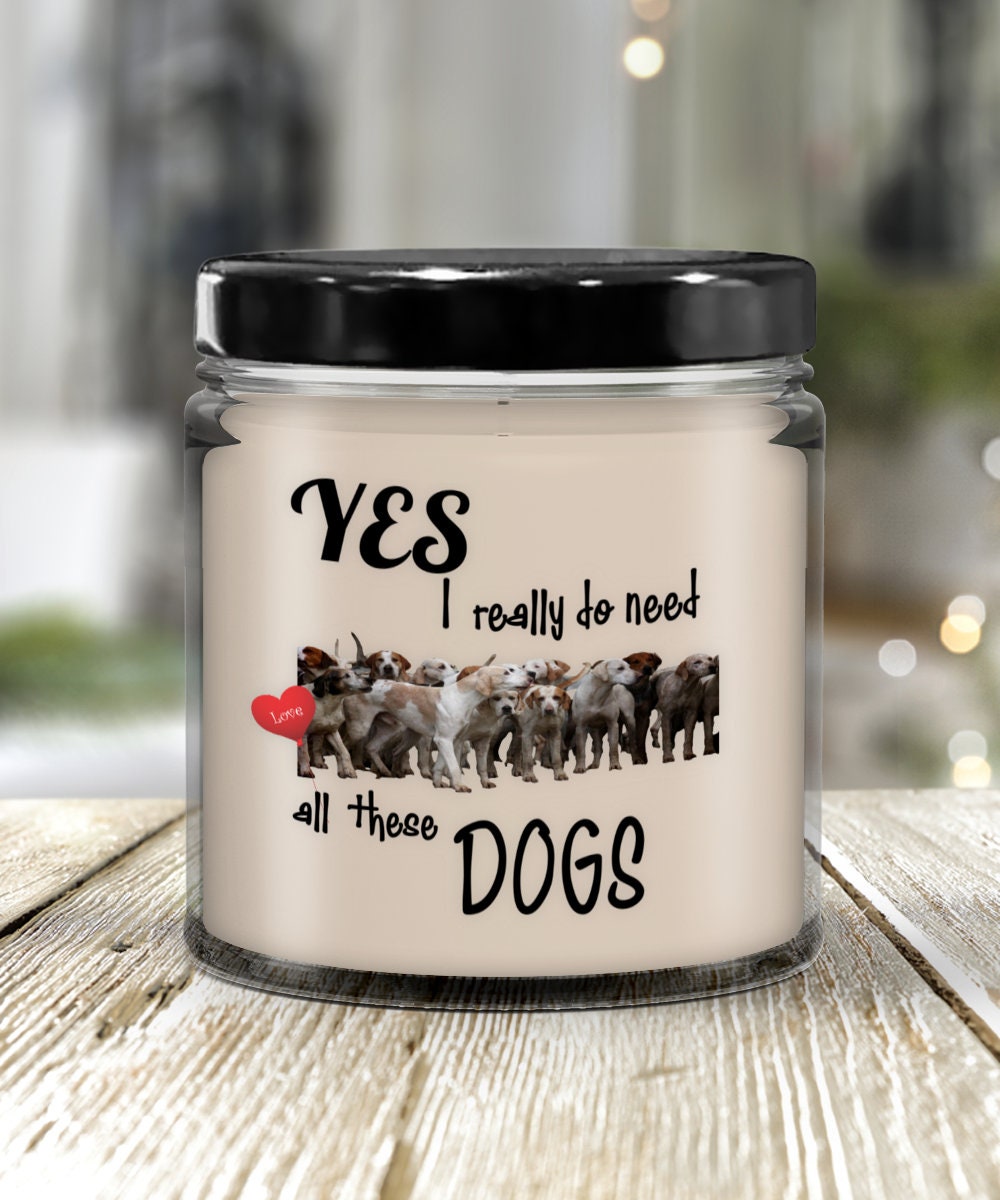 Dog gift Dog candle Yes i really need these dogs candle