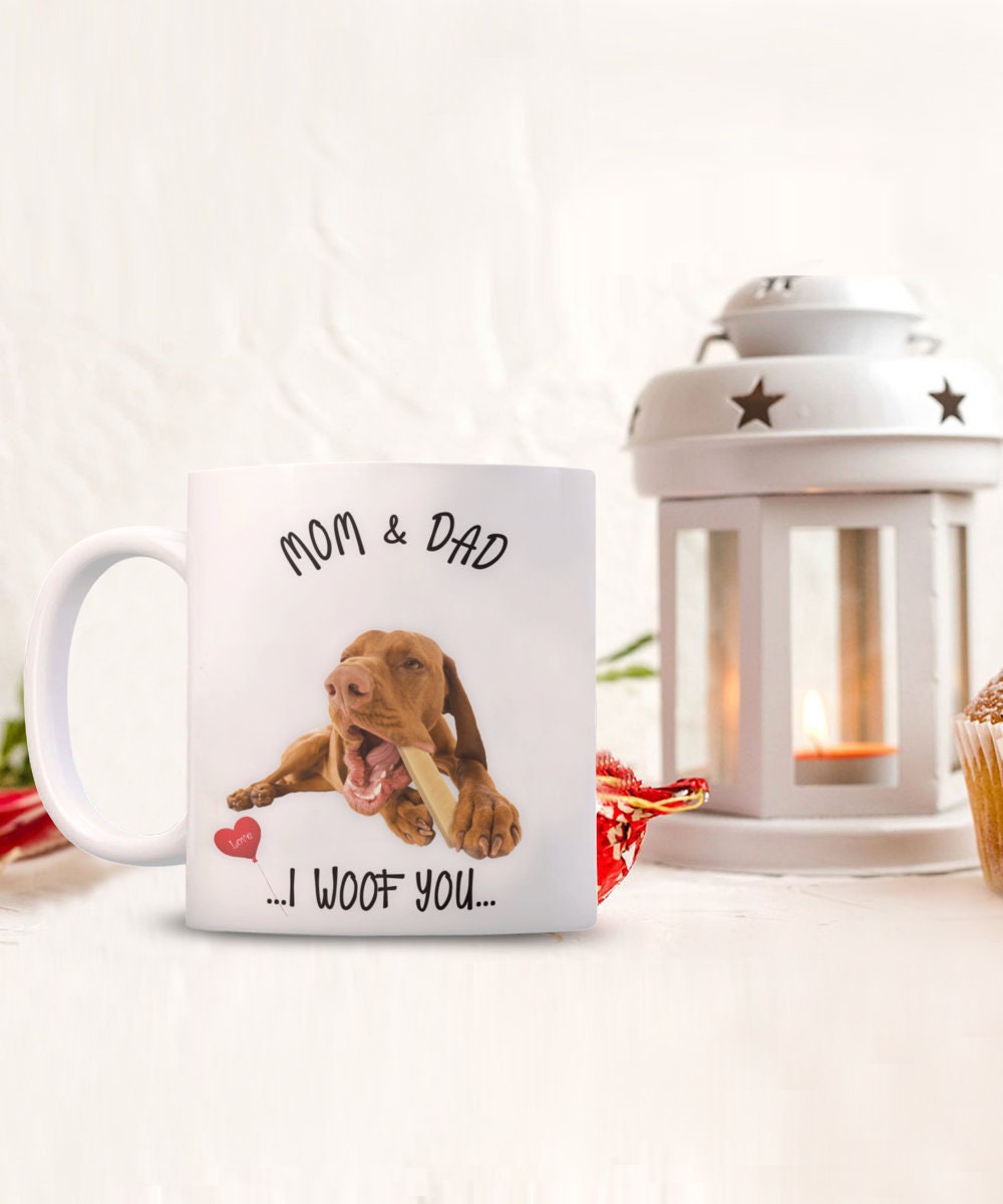Vizsla Dog Mug I Woof You Gift for Mom and Dad