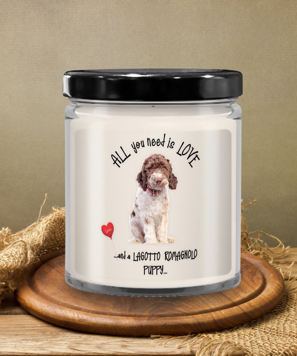 All you need is love and a Lagotto Romagnolo candle gift