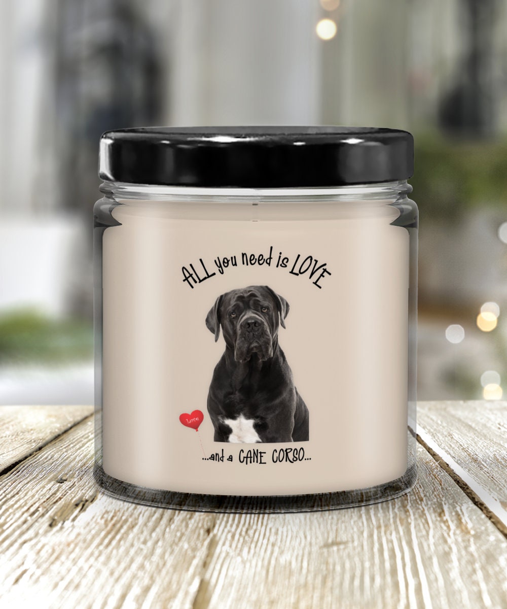 All you need is love and a Cane Corso dog candle gift