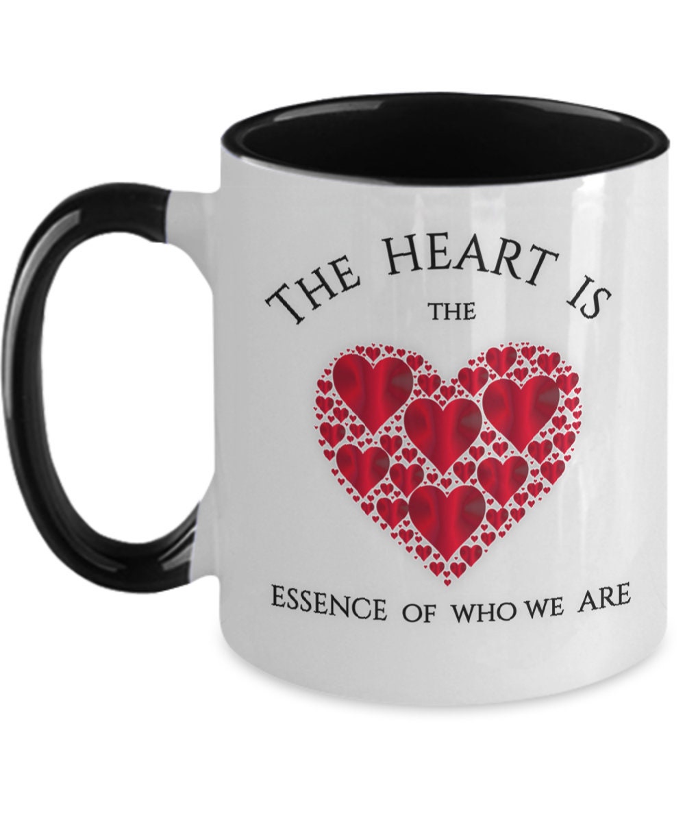 The heart is the essence of who we are Heart design mug