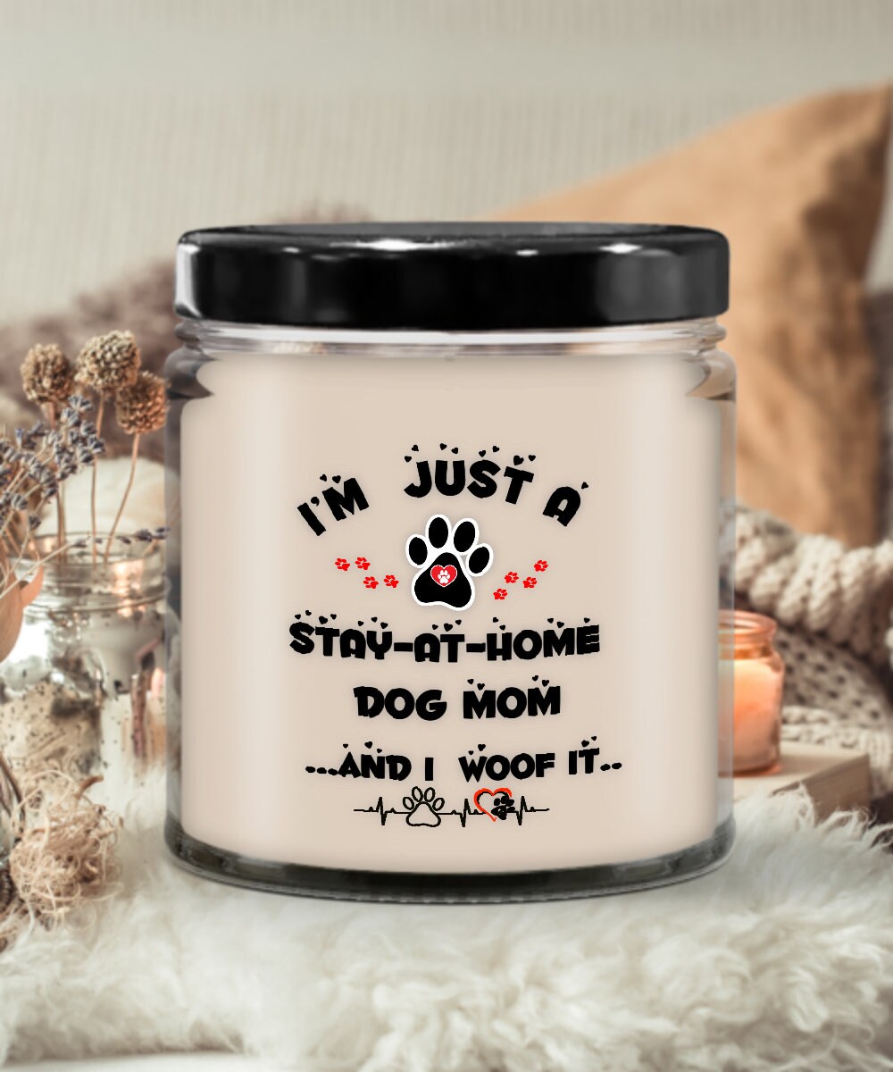 Dog candle gift for stay at home dog moms who love to woof it