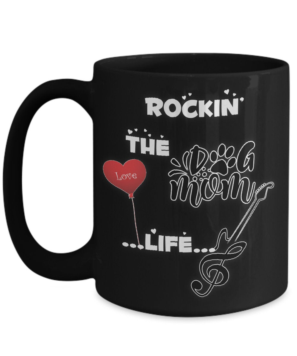 Rockin the Dog Mom Life Coffee Mug Perfect Gift for Mothers