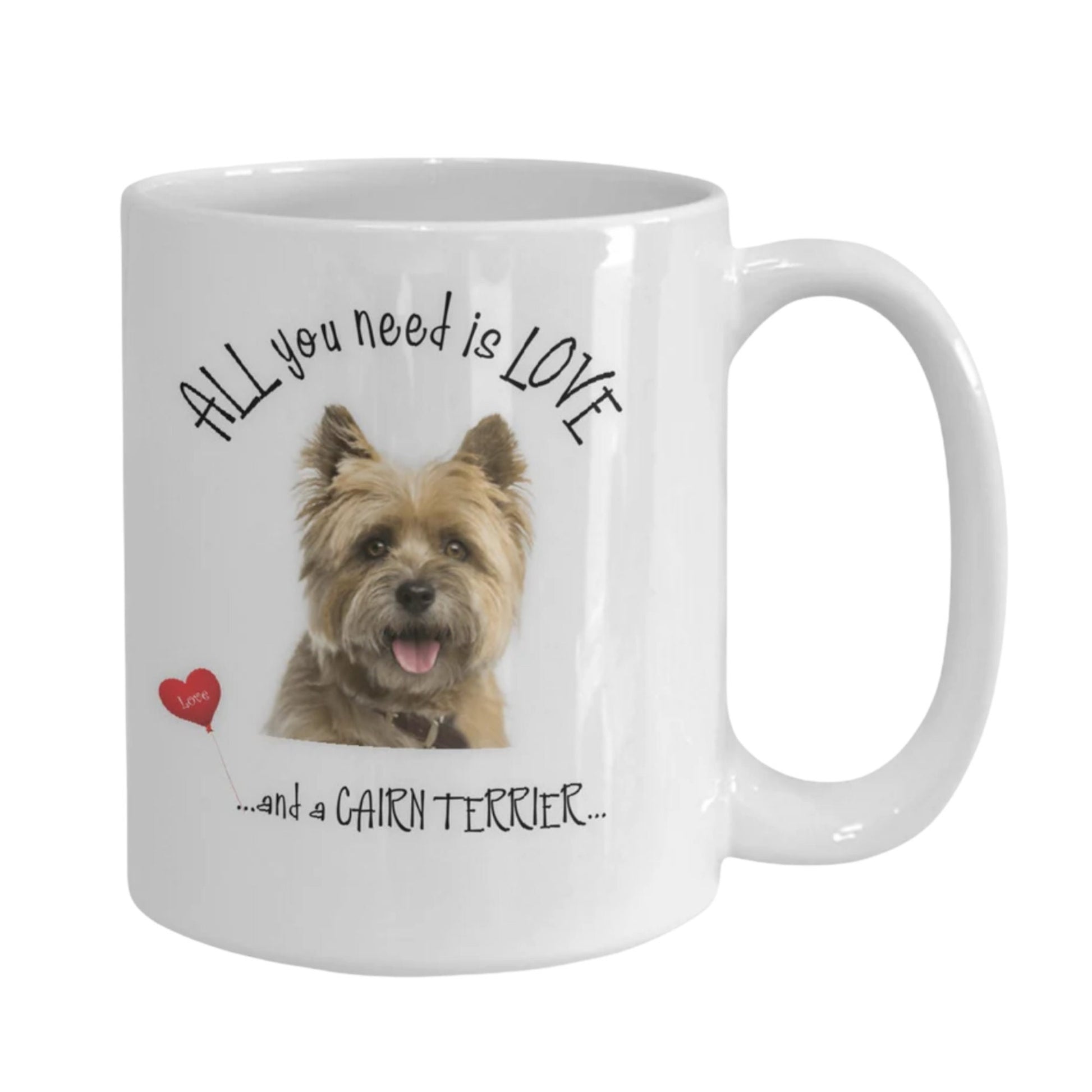All You Need Is Love and a Cairn Terrier Gift Coffee Mug