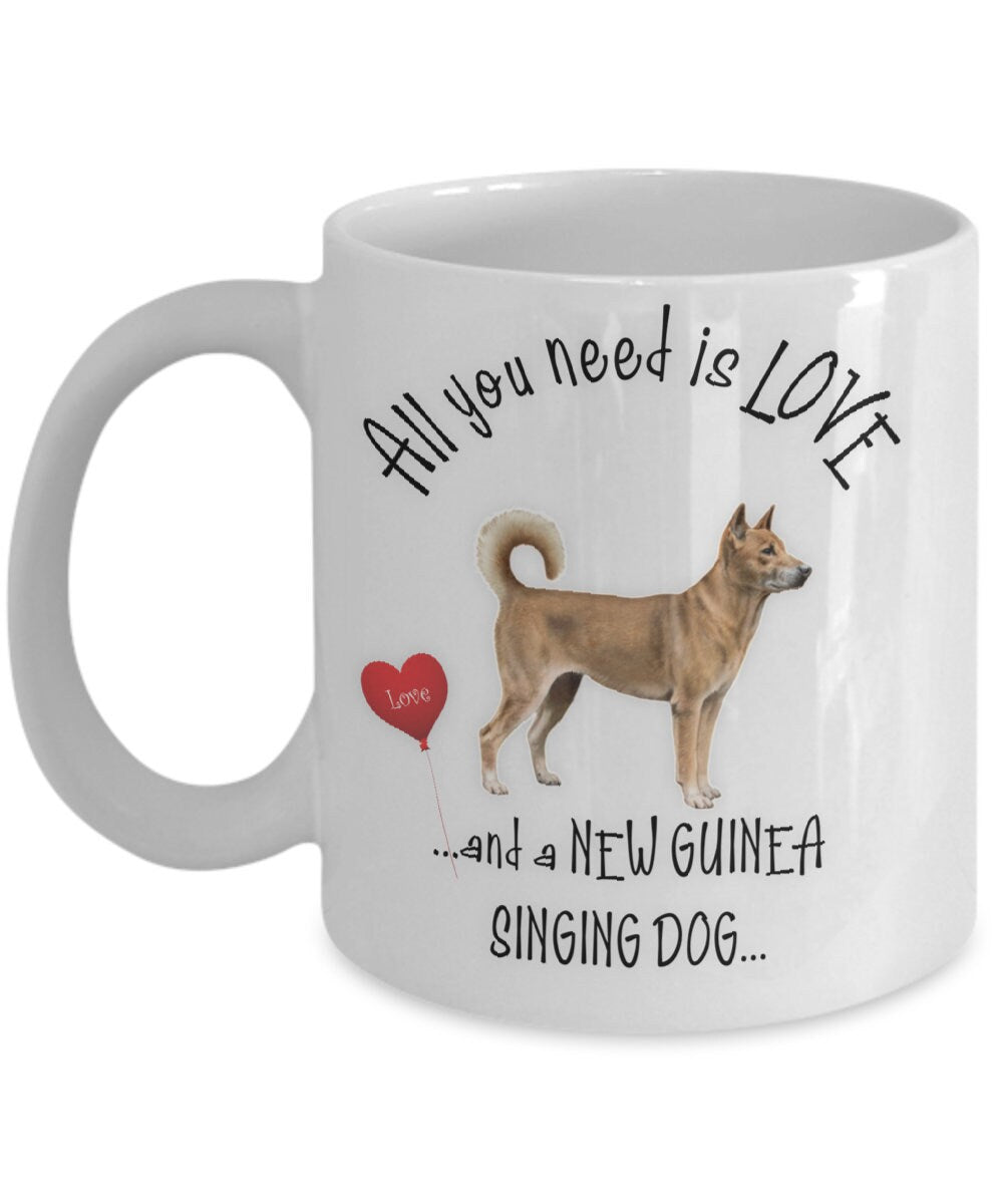 All you need is love and a Guinea Singing Dog ceramic mug