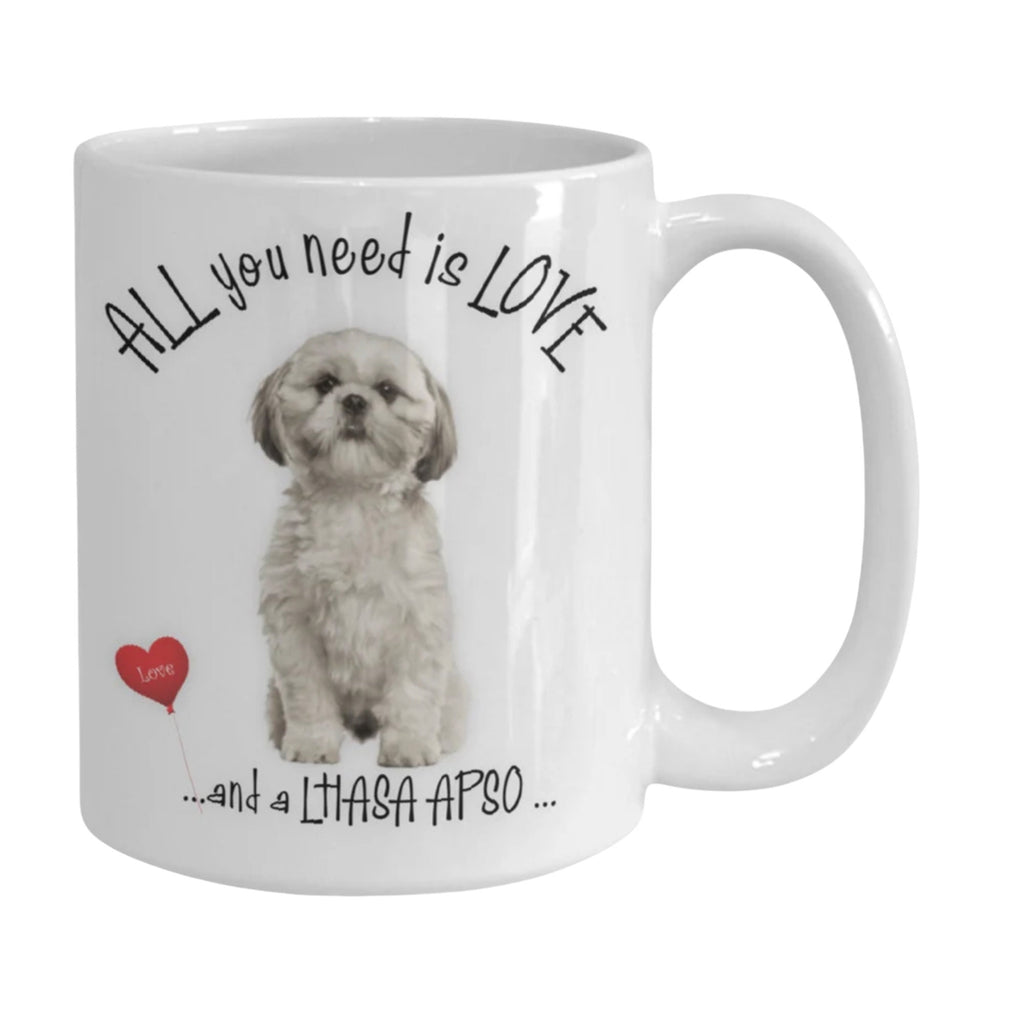 All you need is love and a Lhasa Apso coffee mug gift
