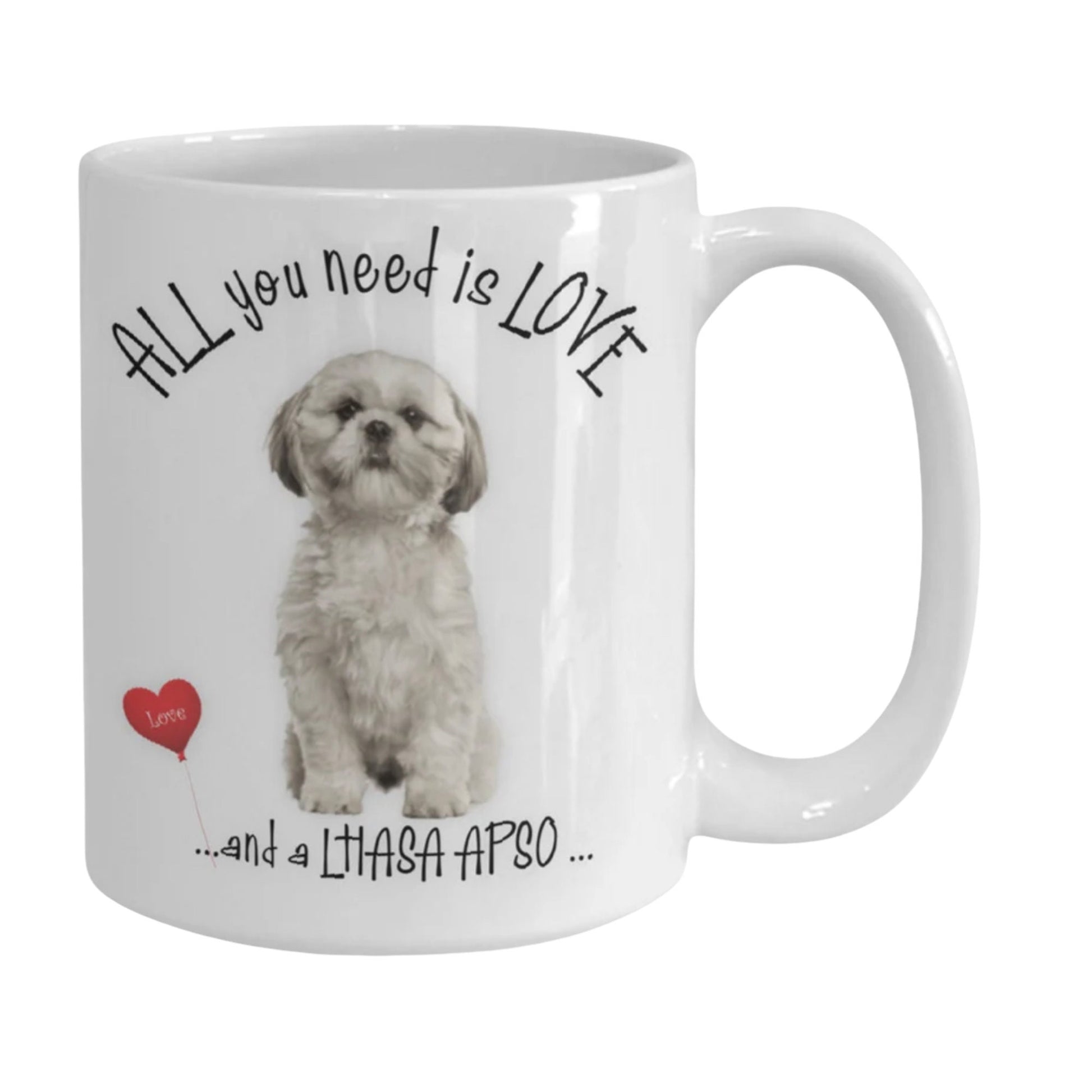 All you need is love and a Lhasa Apso coffee mug gift