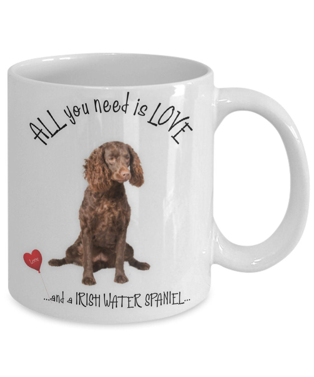 All You Need Is Love Irish Water Spaniel Tea Mug Gift