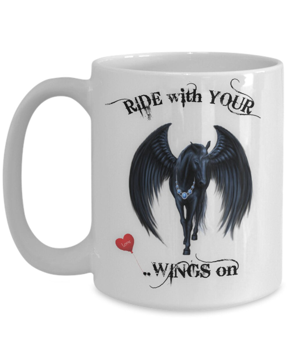 Ride with Your Wings On Horse Coffee Mug Gift for Riders