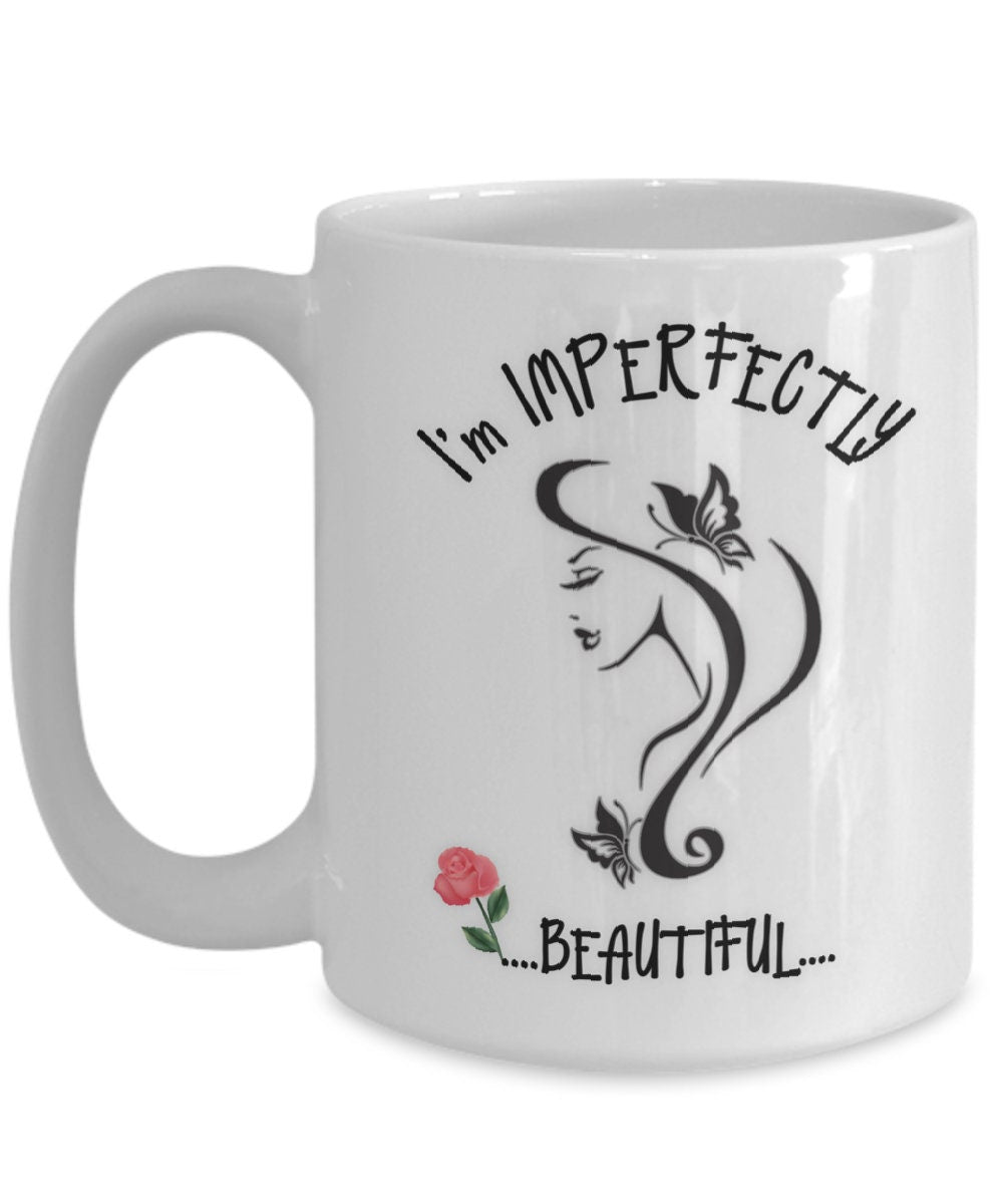 Imperfectly Beautiful Inspirational Coffee Mug for Gifting
