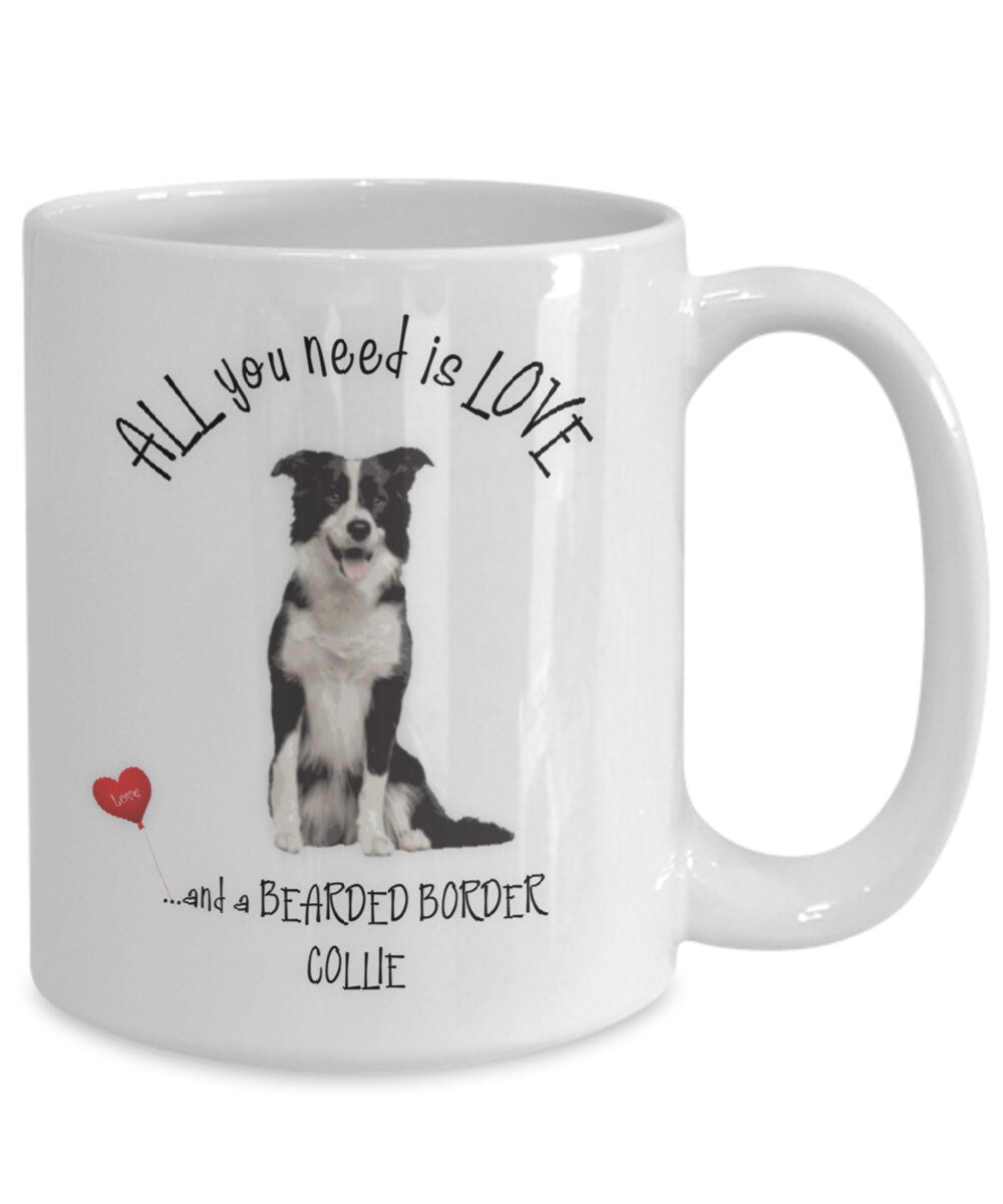 Border Collie Coffee Mug All You Need Is Love and a Collie