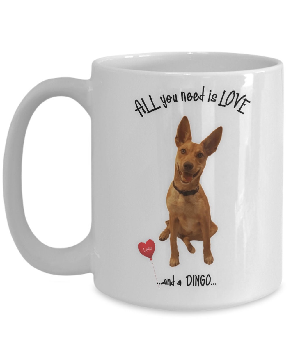 All you need is love and a Dingo dog mug for coffee lovers