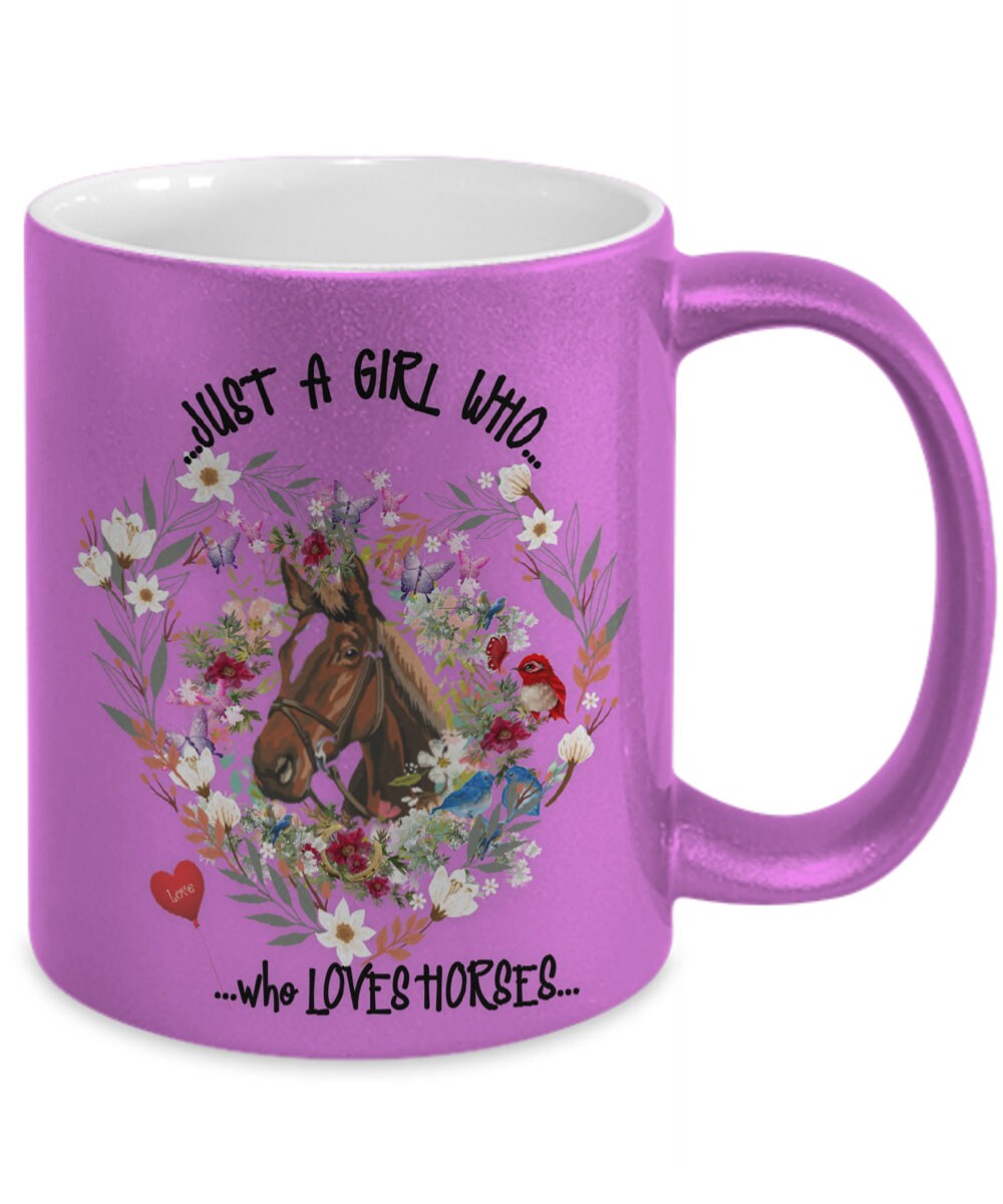 Just a Girl Who Loves Horses Mug Perfect Gift for Horse Lovers