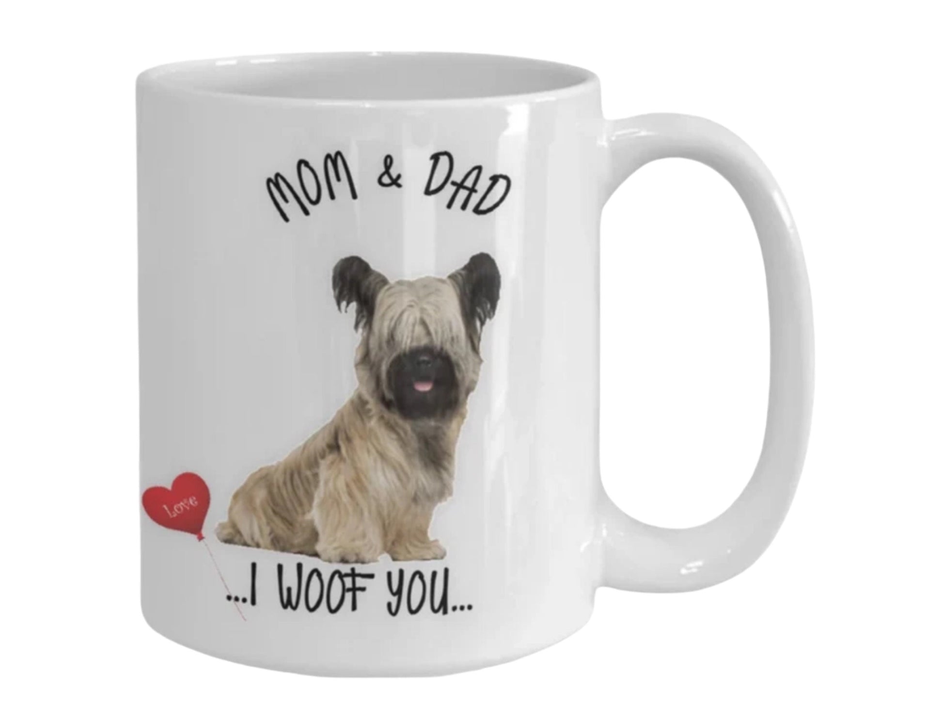 Skye Terrier Dog Mug I Woof You Gift for Mom and Dad