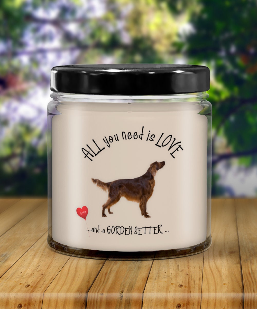 Gorden Setter Dog Candle Gift for Dog Lovers All You Need Is Love