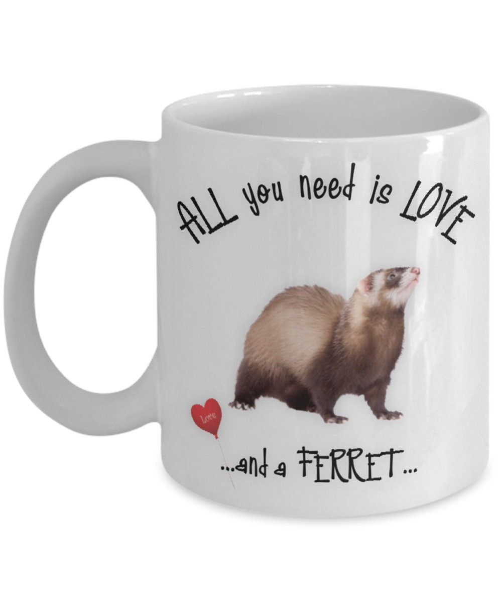 All you need is love and a ferret mug