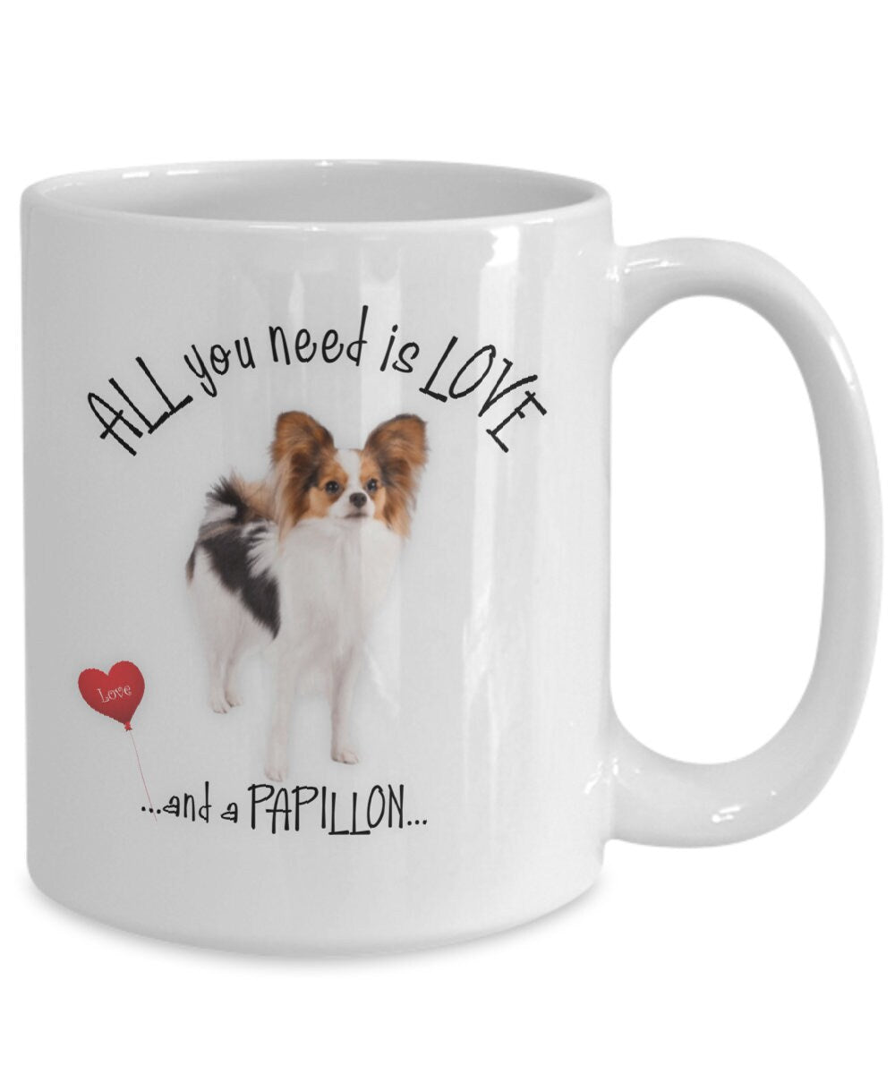 All You Need Is Love and a Papillon Coffee Mug