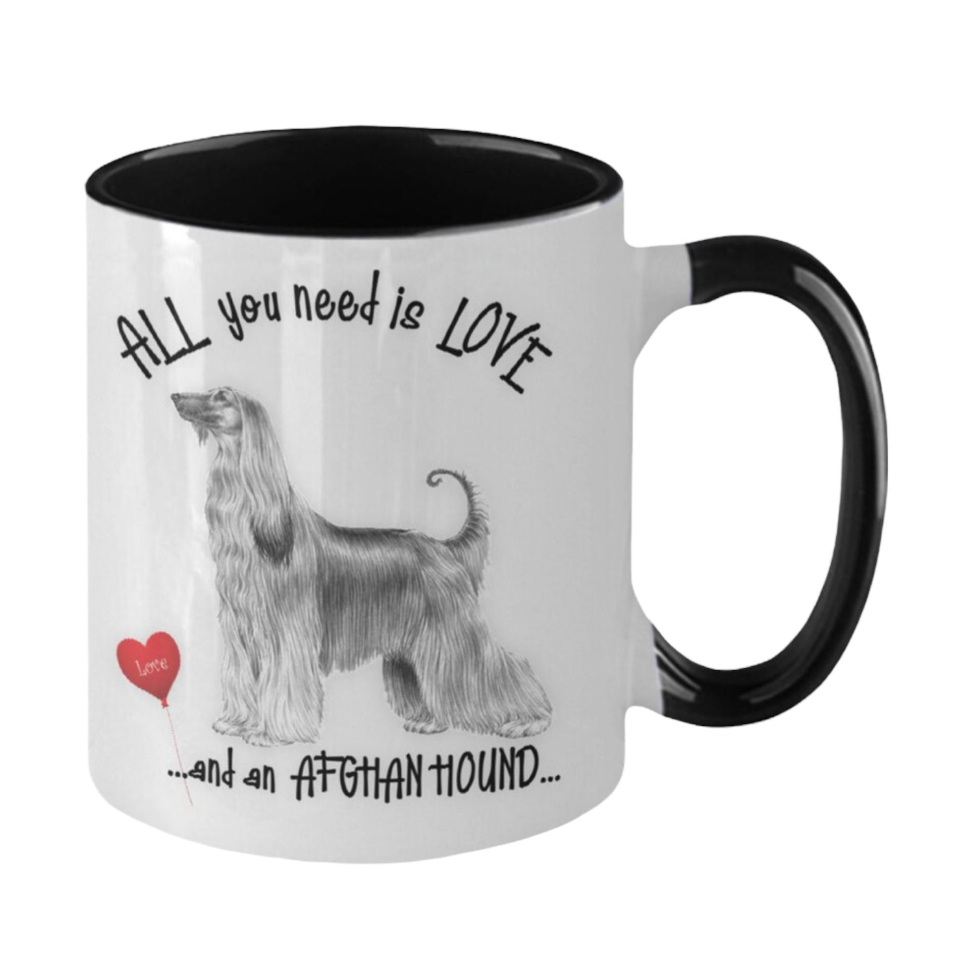 All You Need Is Love and an Afghan Hound Coffee Mug