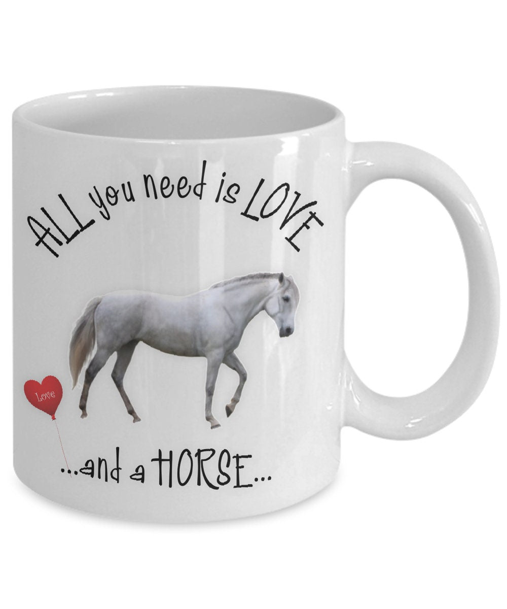 All You Need Is Love and a Horse Mug for Horse Lovers