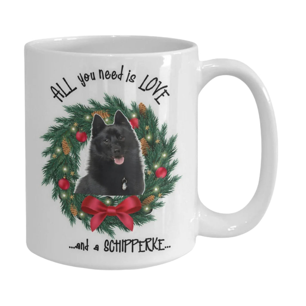 All you need is love and a Schipperke Christmas coffee mug