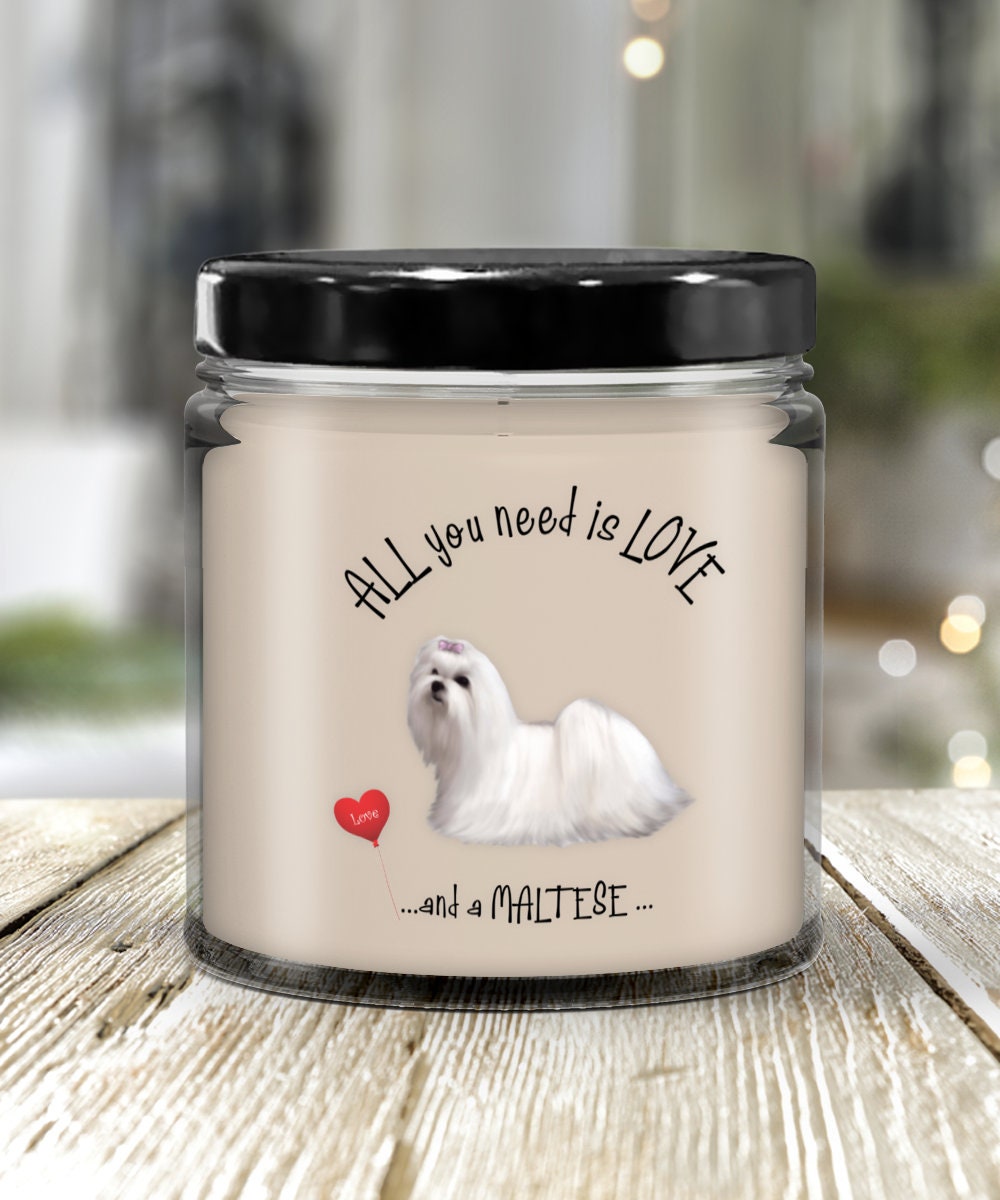 All you need is love and a Maltese dog candle gift