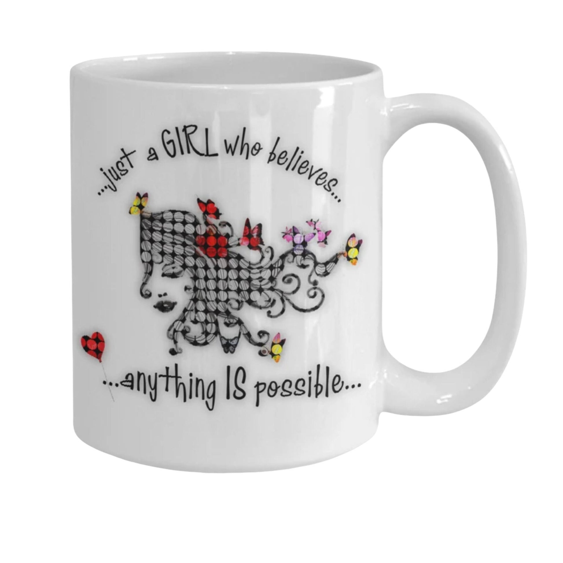 Novelty mug with inspirational quote just a girl who believes