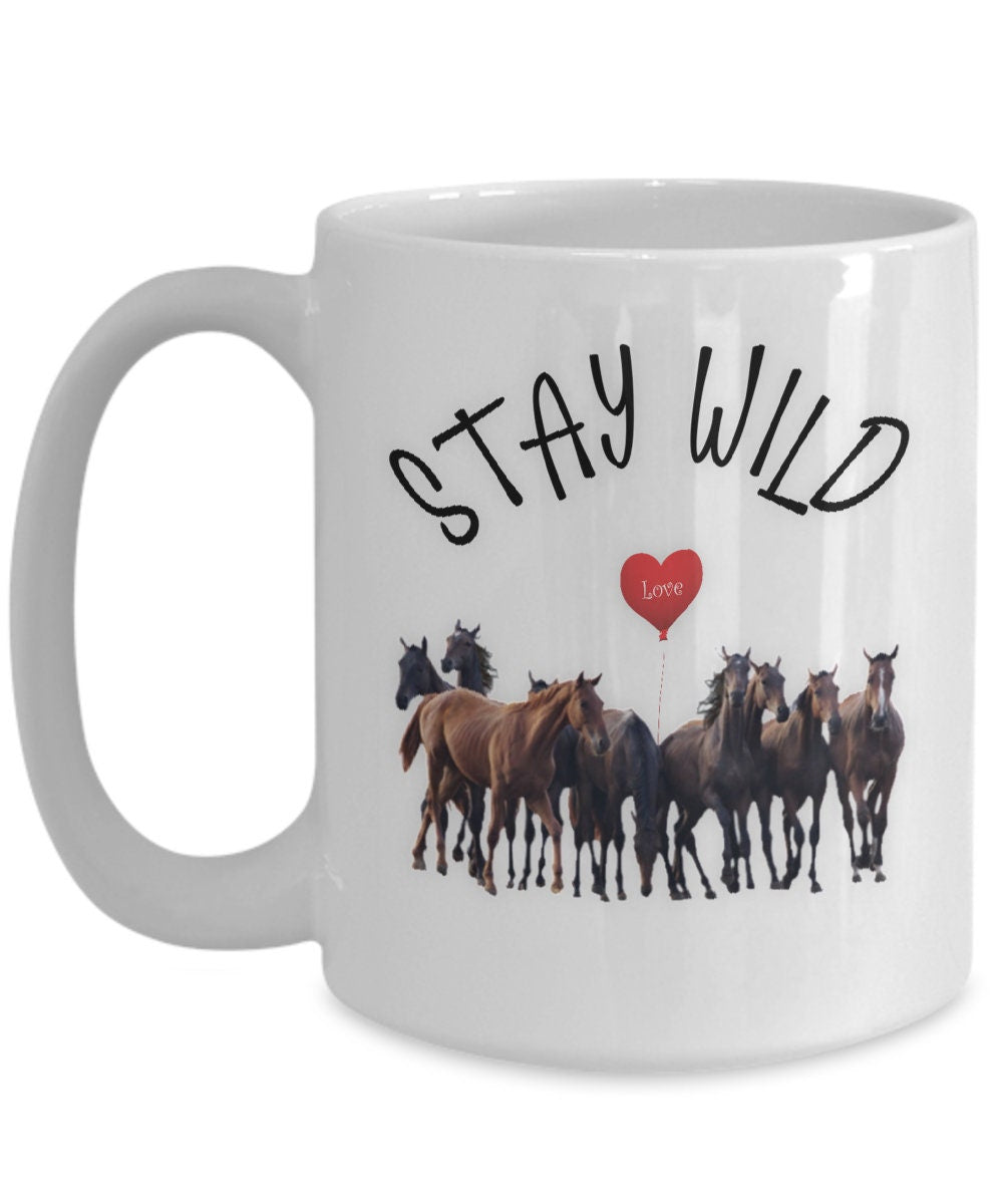 Stay Wild Horse Mug Perfect Gift for Coffee Lovers