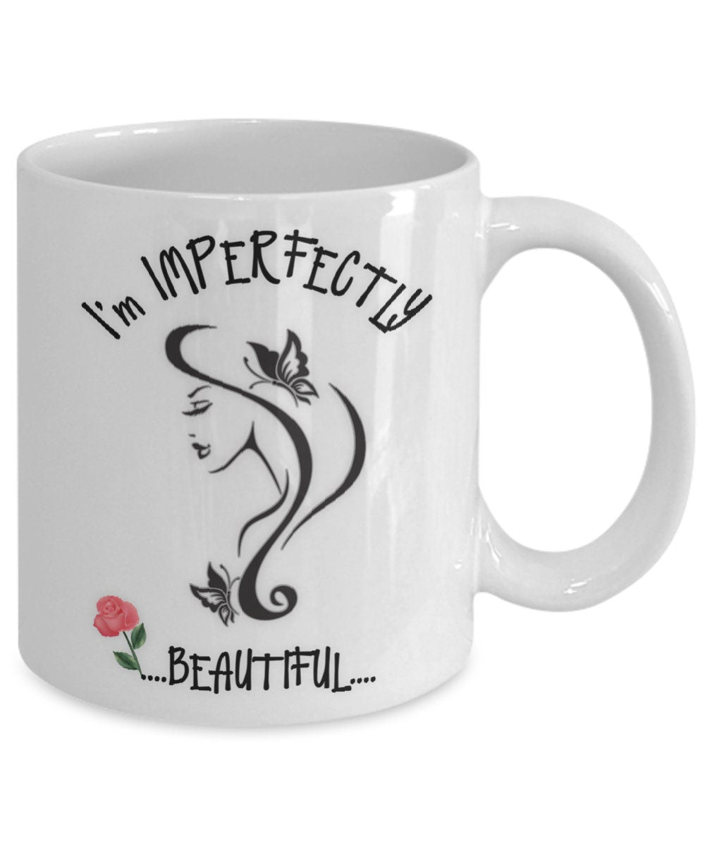 Imperfectly Beautiful Inspirational Coffee Mug for Gifting