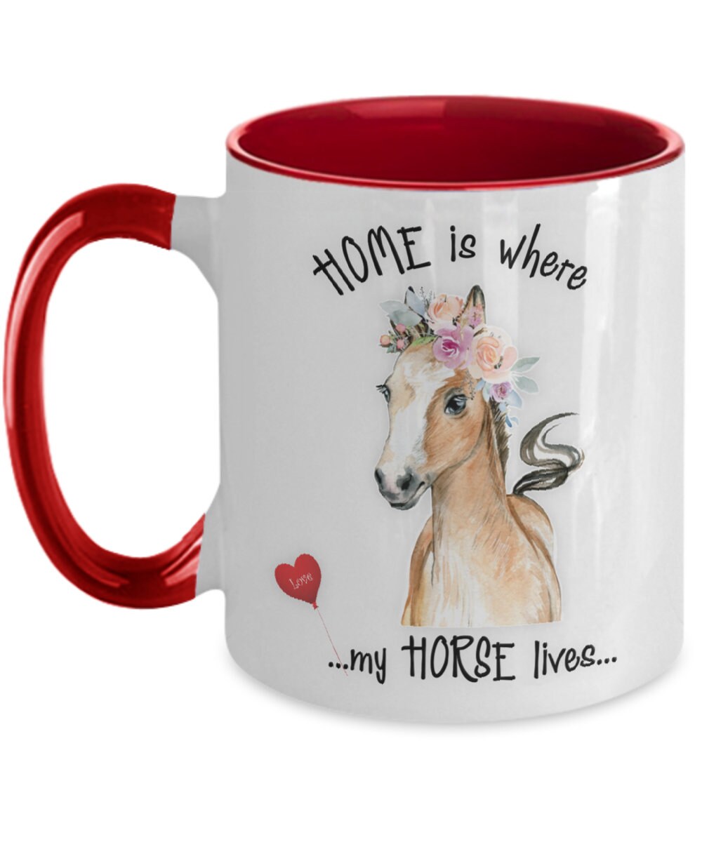 Home Is Where My Horse Lives Ceramic Coffee Mug Gift