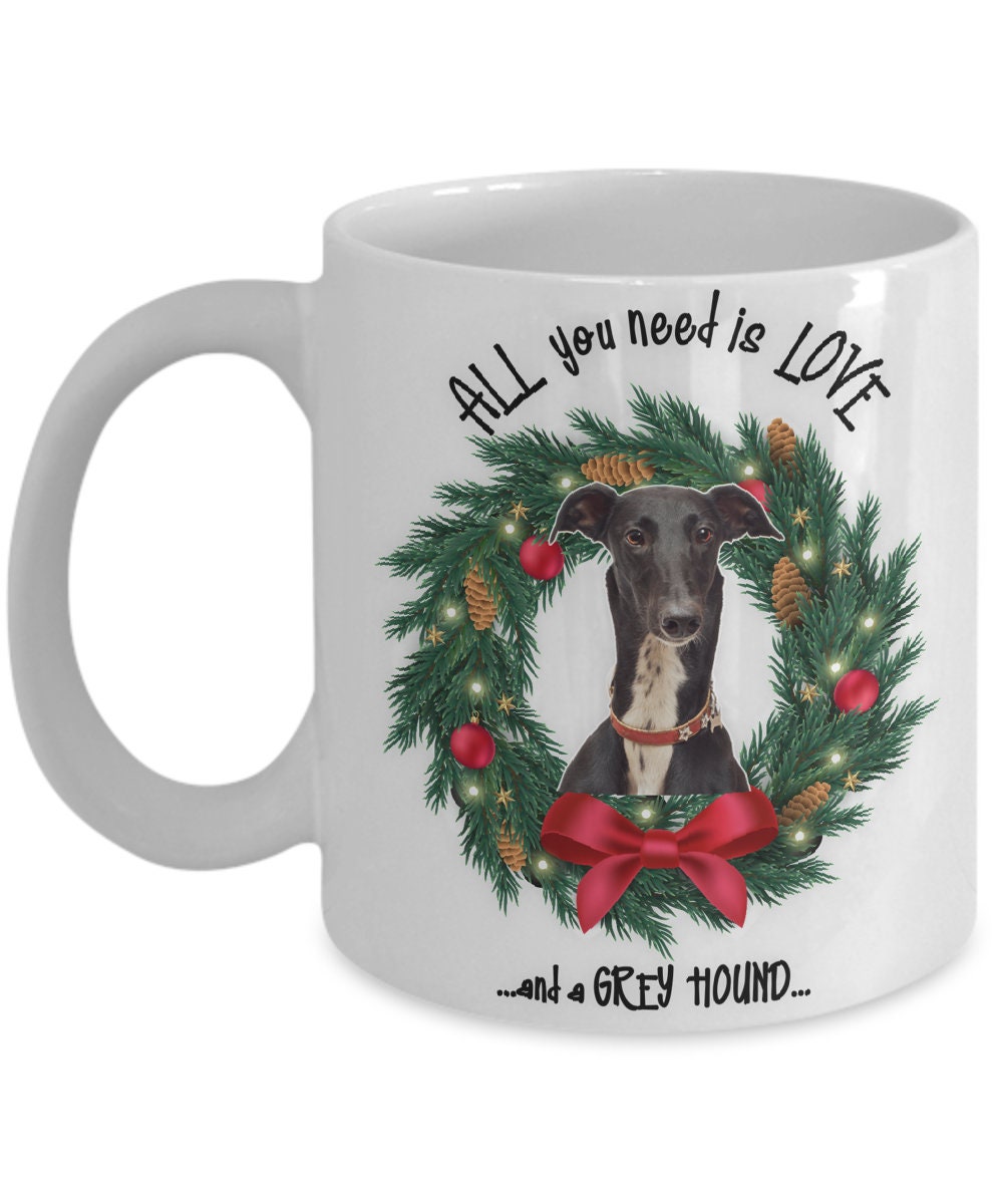 All you need is love and a Greyhound Christmas mug