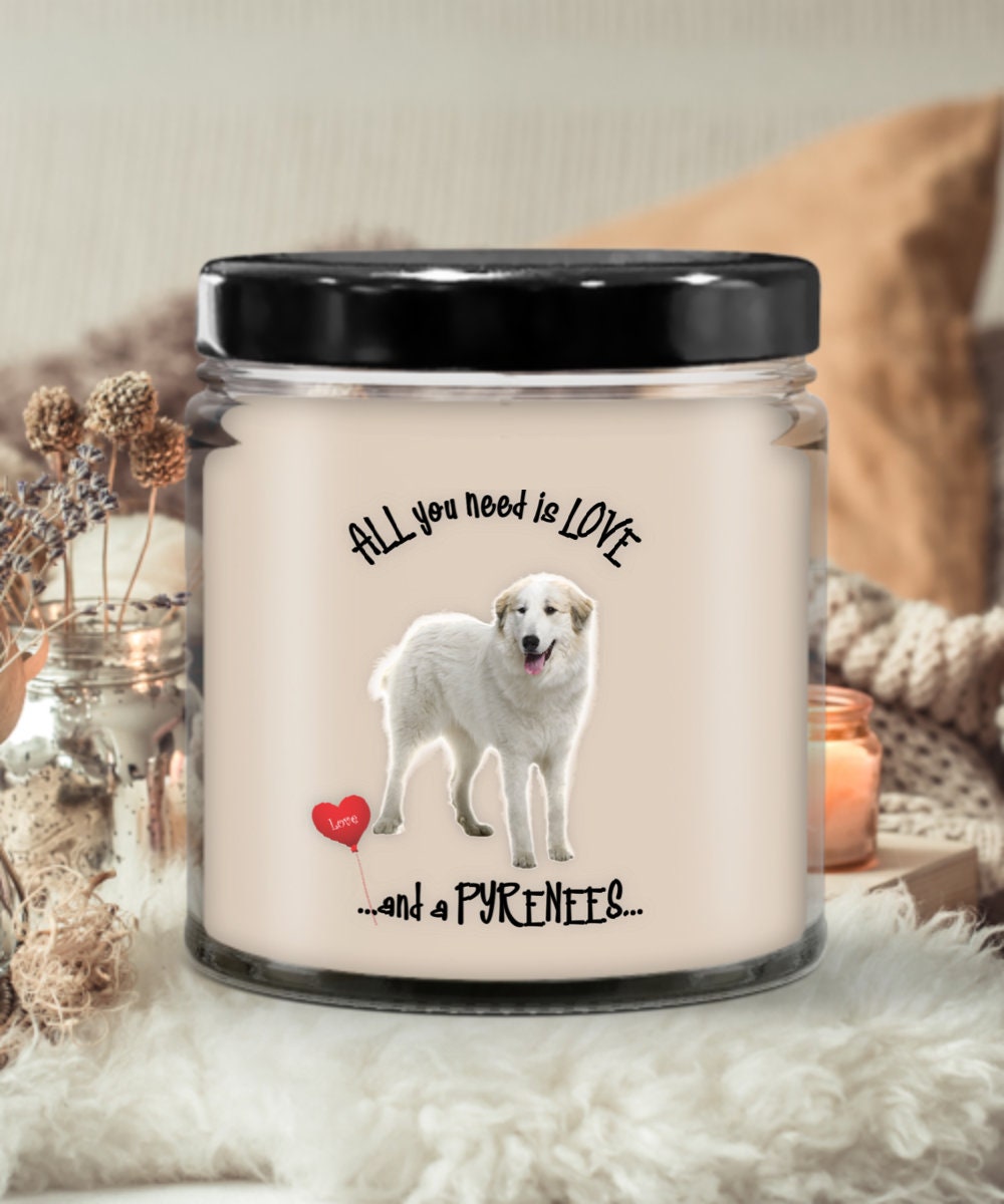 All You Need Is Love and a Pyrenees Dog Candle Gift