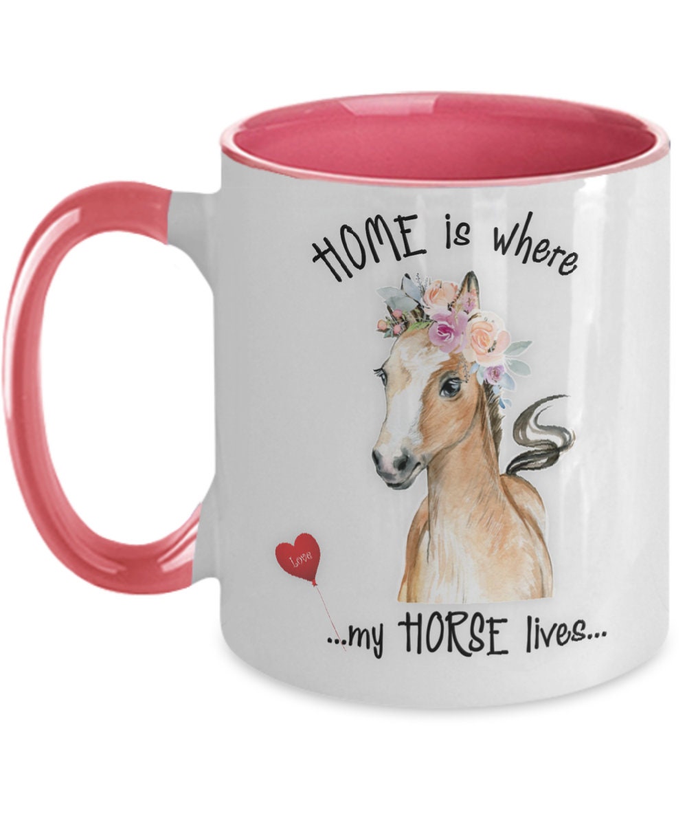 Home Is Where My Horse Lives Gift Mug for Horse Lovers