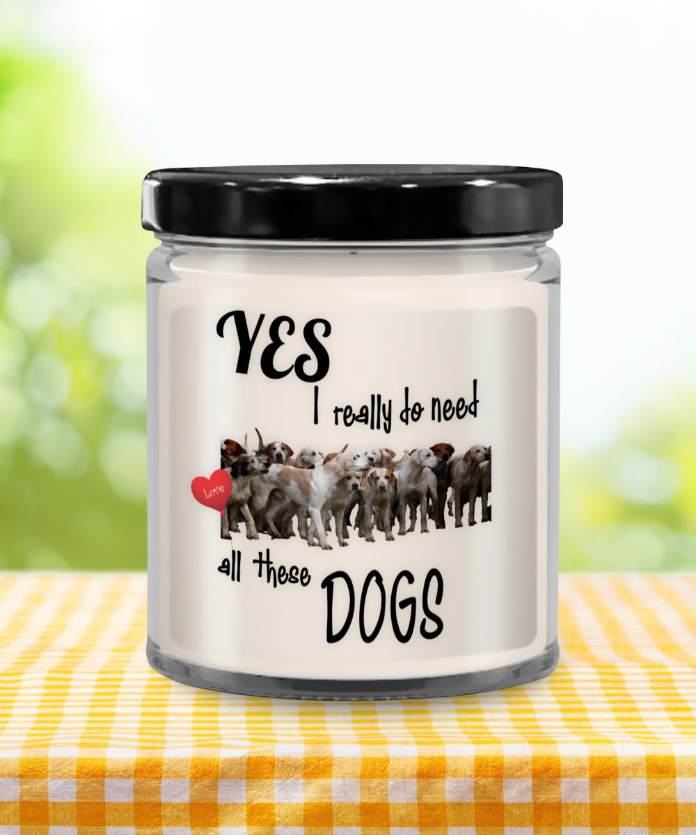 Dog gift Dog candle Yes i really need these dogs candle