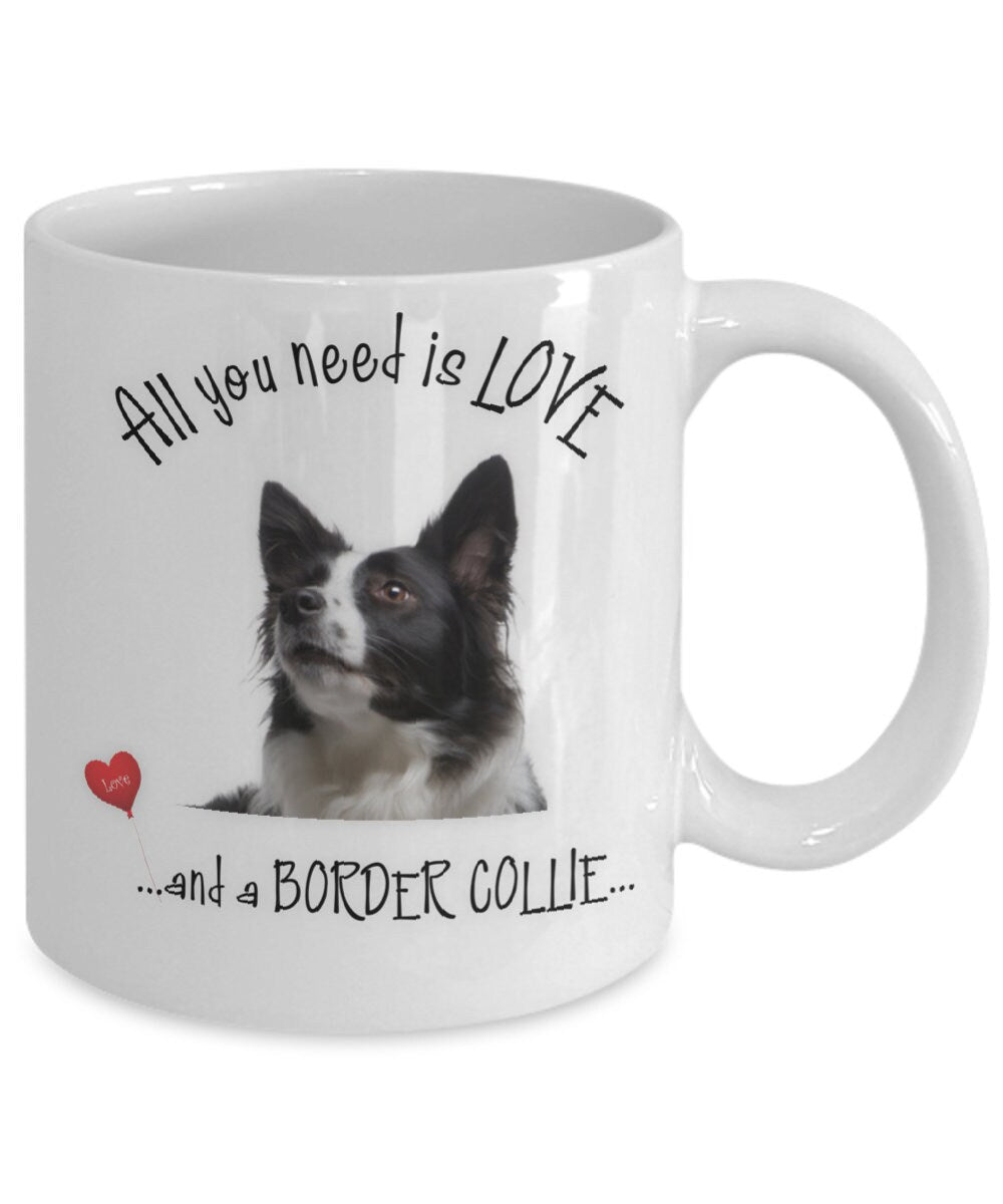 All You Need Is Love and a Border Collie Mug Gift
