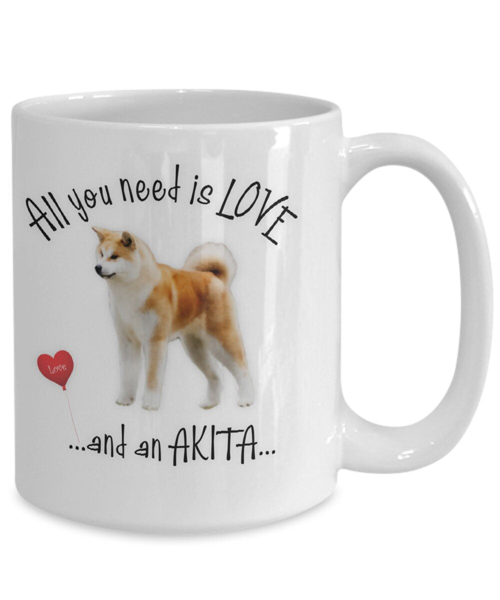 All You Need Is Love Akita Coffee Mug for Dog Lovers