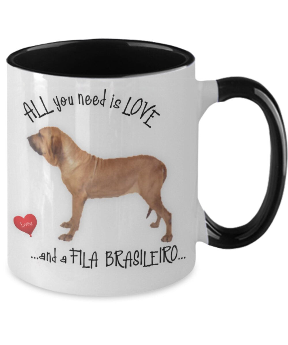 All You Need Is Love and a Fila Brasileiro Dog Mug