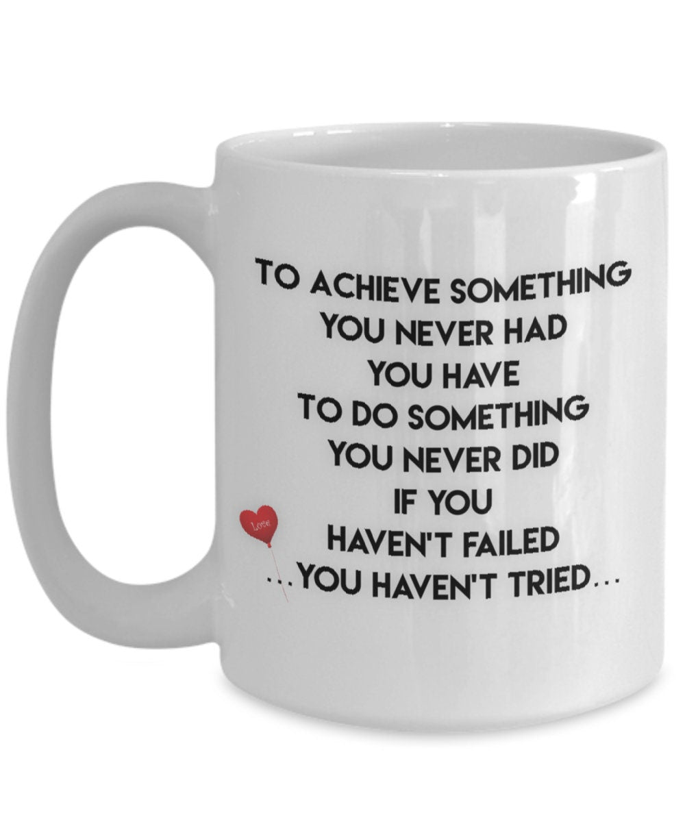 Life Quote Mug Inspires Motivation Gift from Mom to Achieve More