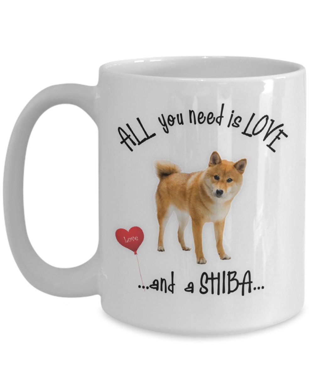 All you need is love and a Shiba coffee mug gift