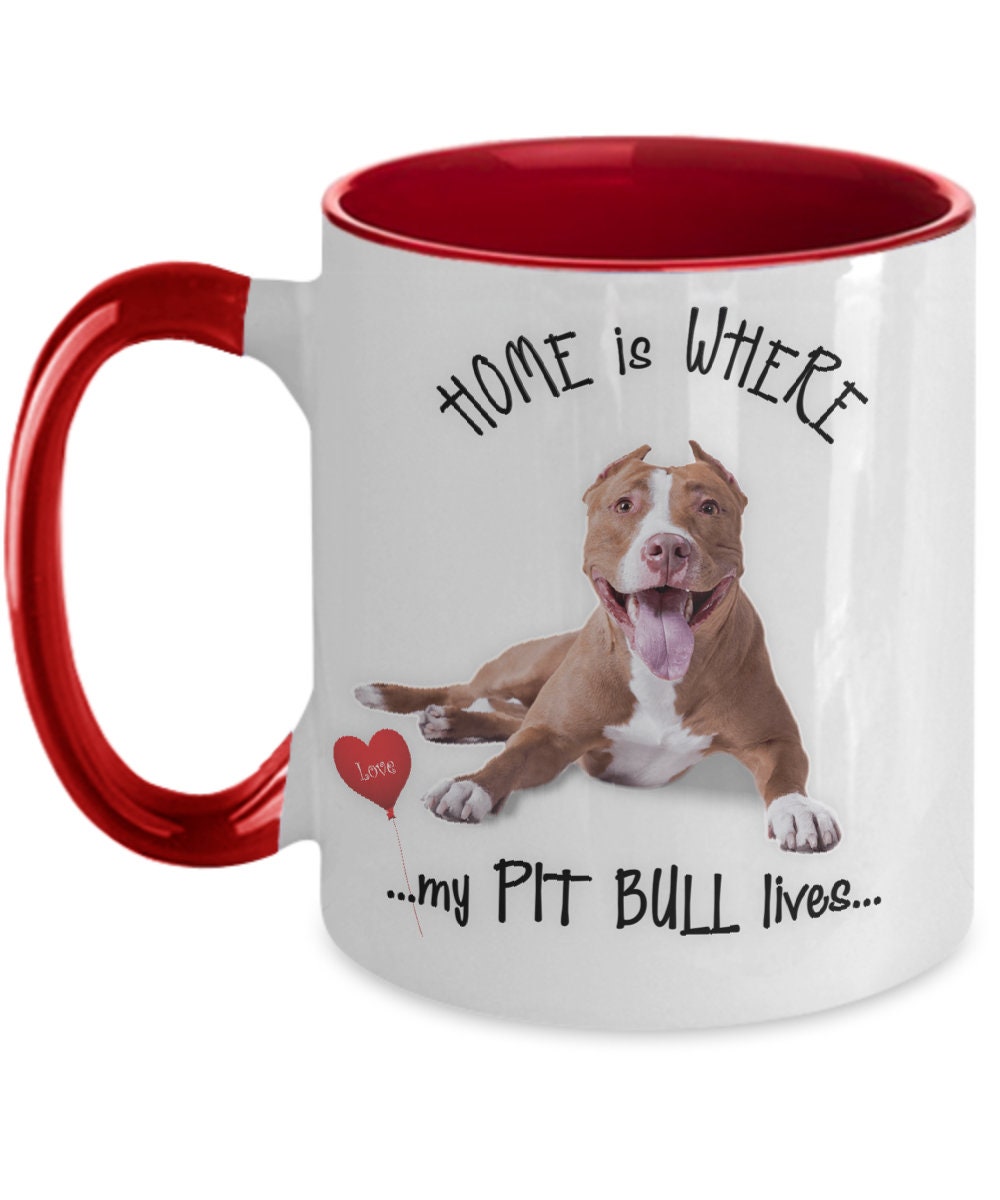 Home Is Where My Pit Bull Lives Gift Mug for Dog Lovers