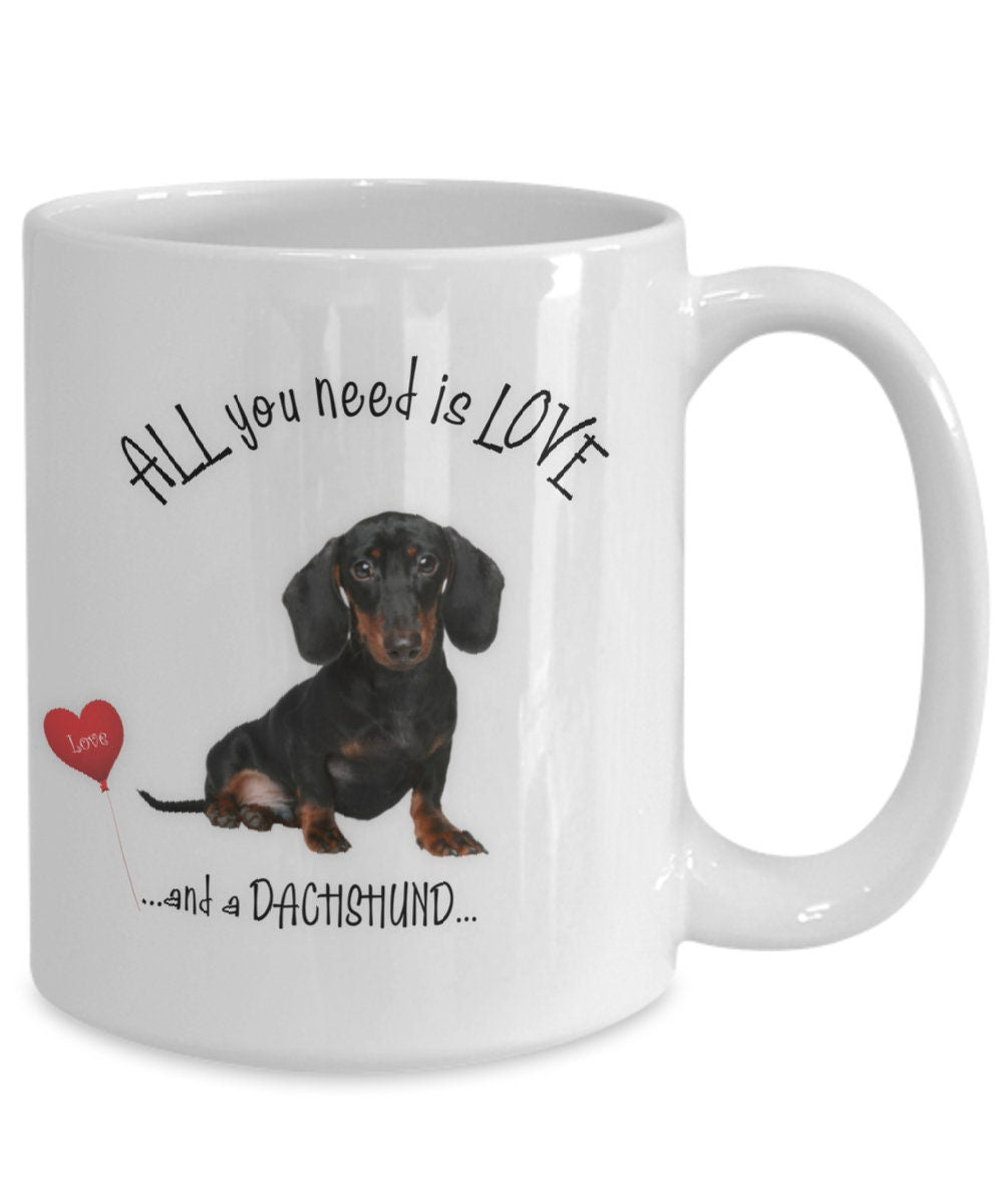 All you need is love and a Dachshund coffee mug
