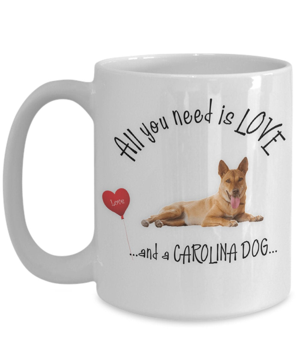 All You Need is Love and a Carolina Dog Mug