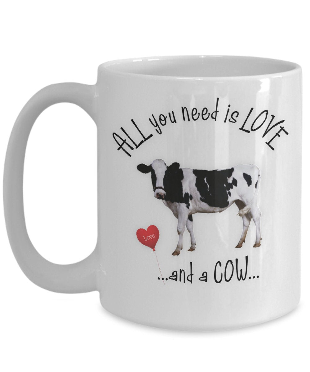 All You Need Is Love and a Cow Coffee Mug for Farmers