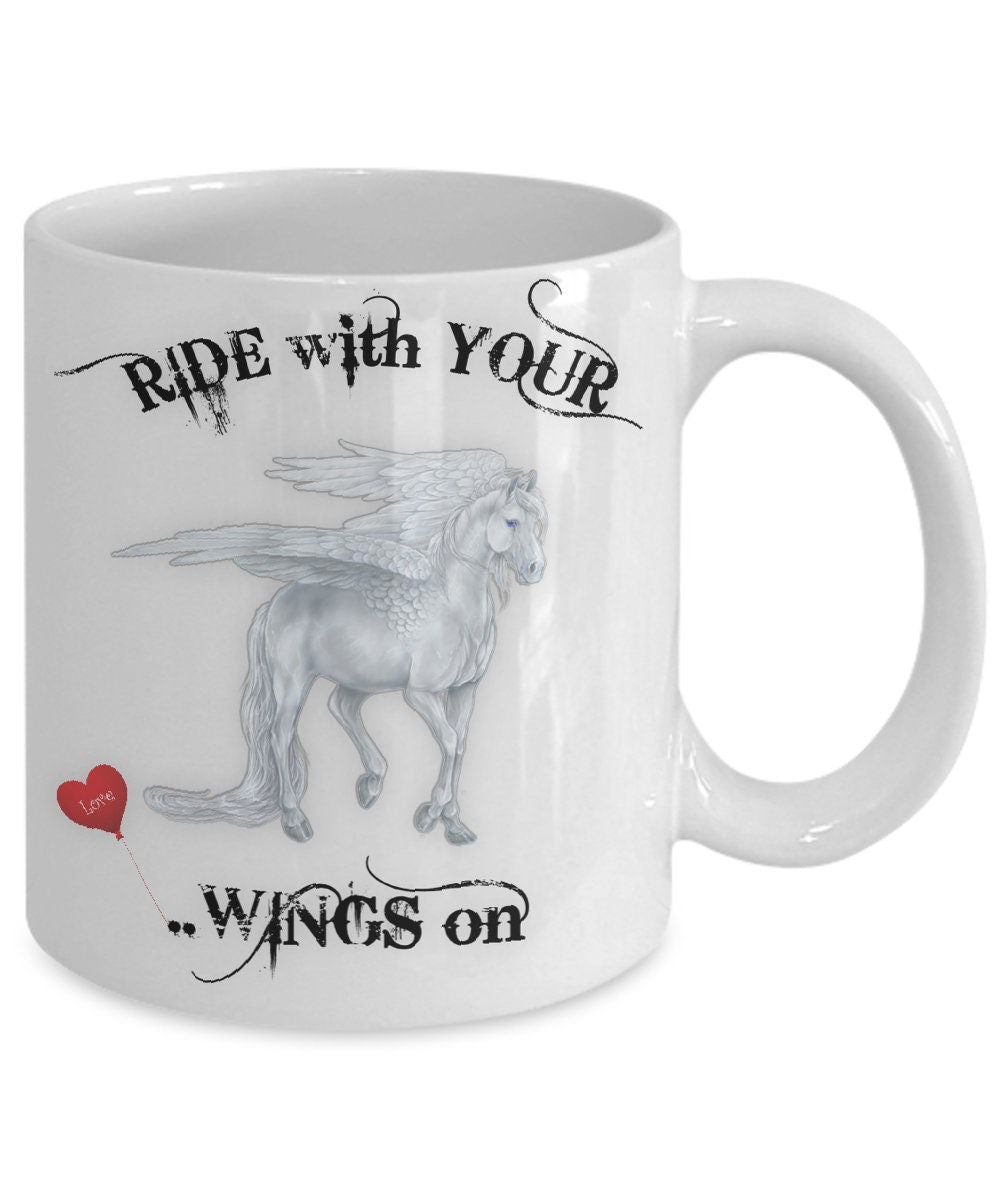 Ride with Your Wings on Horse Mug Perfect Gift for Horse Lovers