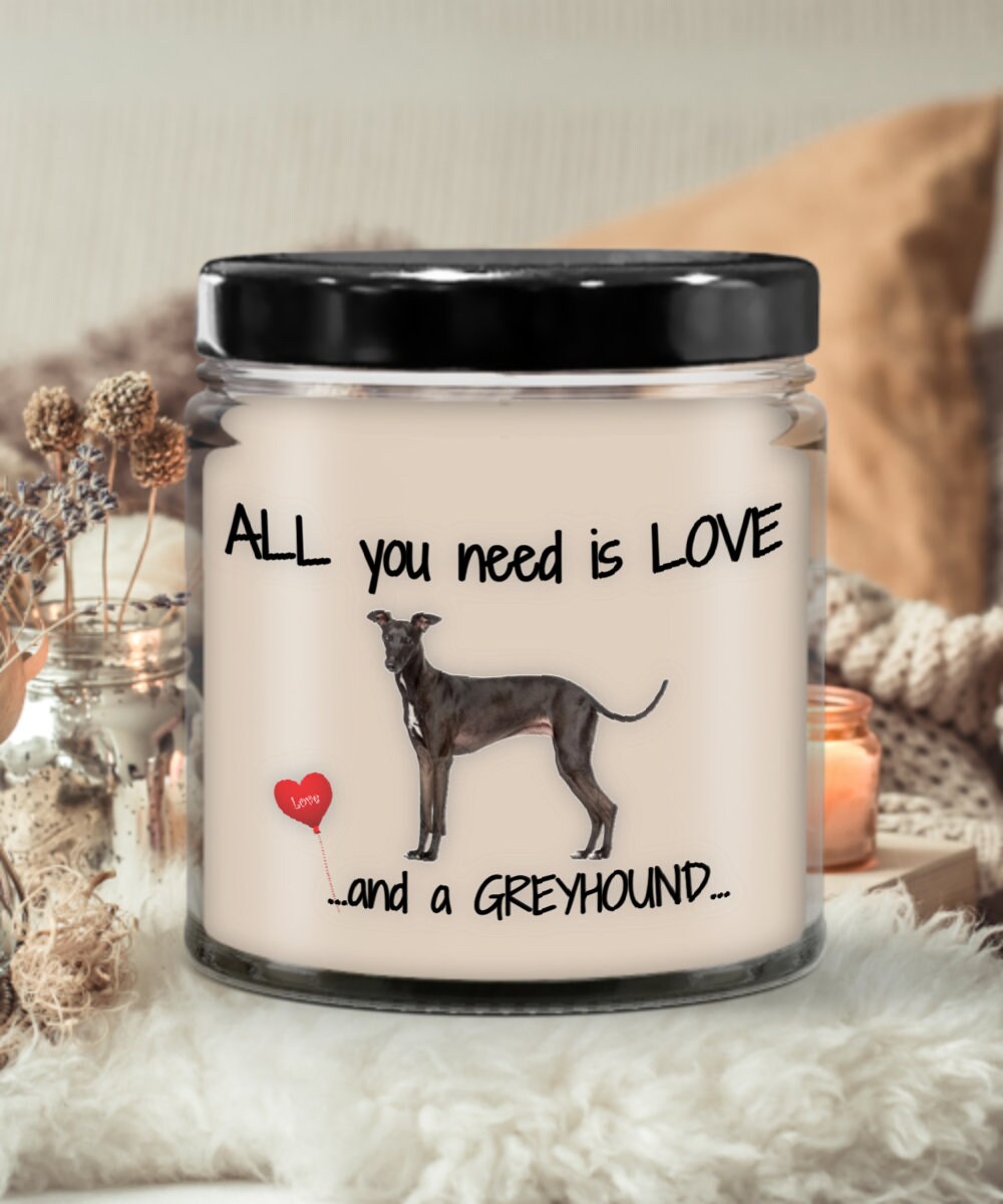 All you need is love and a greyhound candle gift