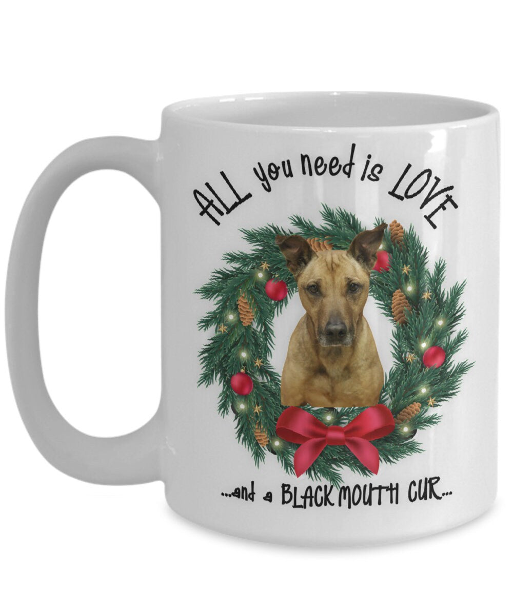 All You Need Is Love and a Black Mouth Cur Wreath Mug