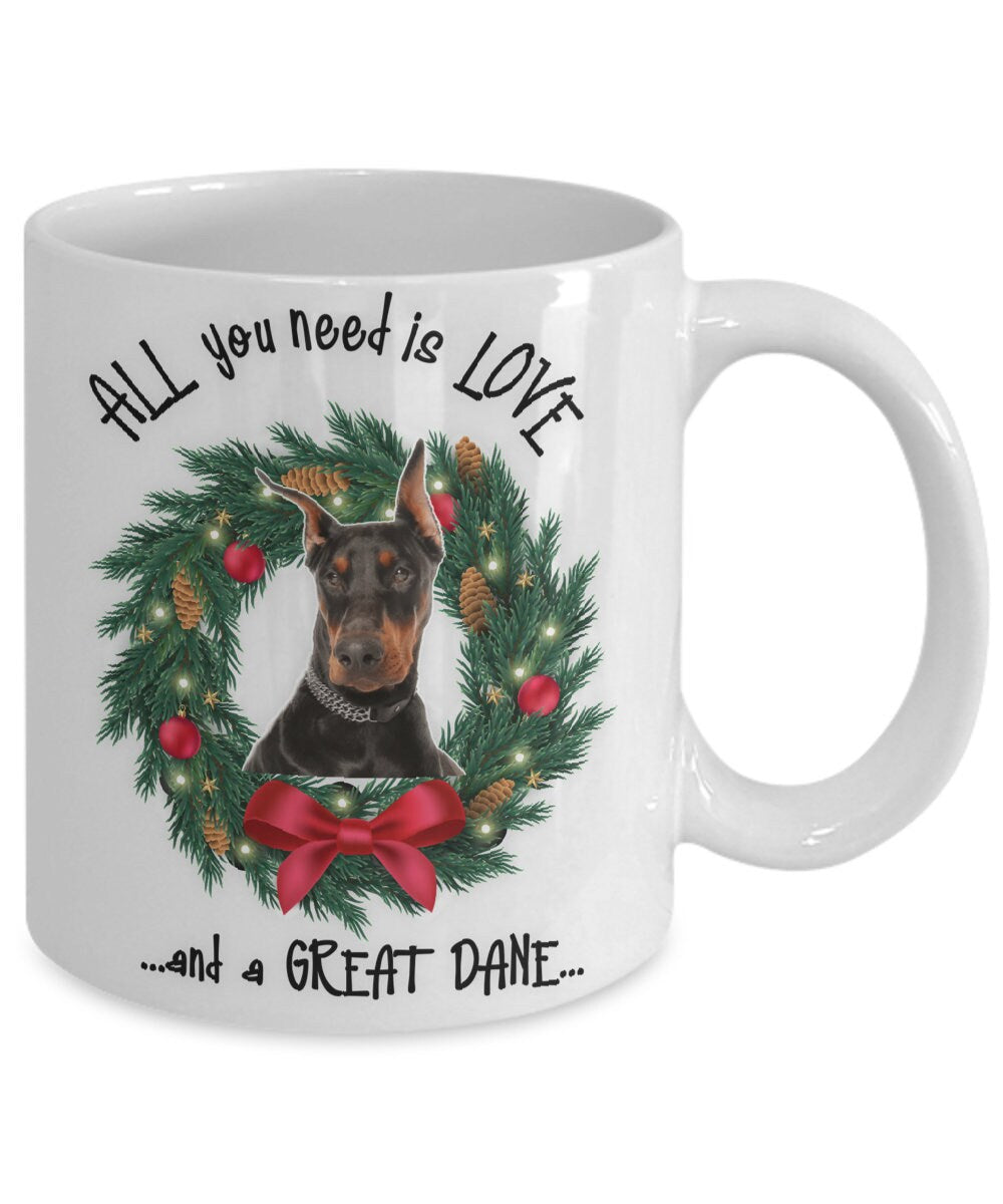 All You Need Is Love and a Great Dane Christmas Mug