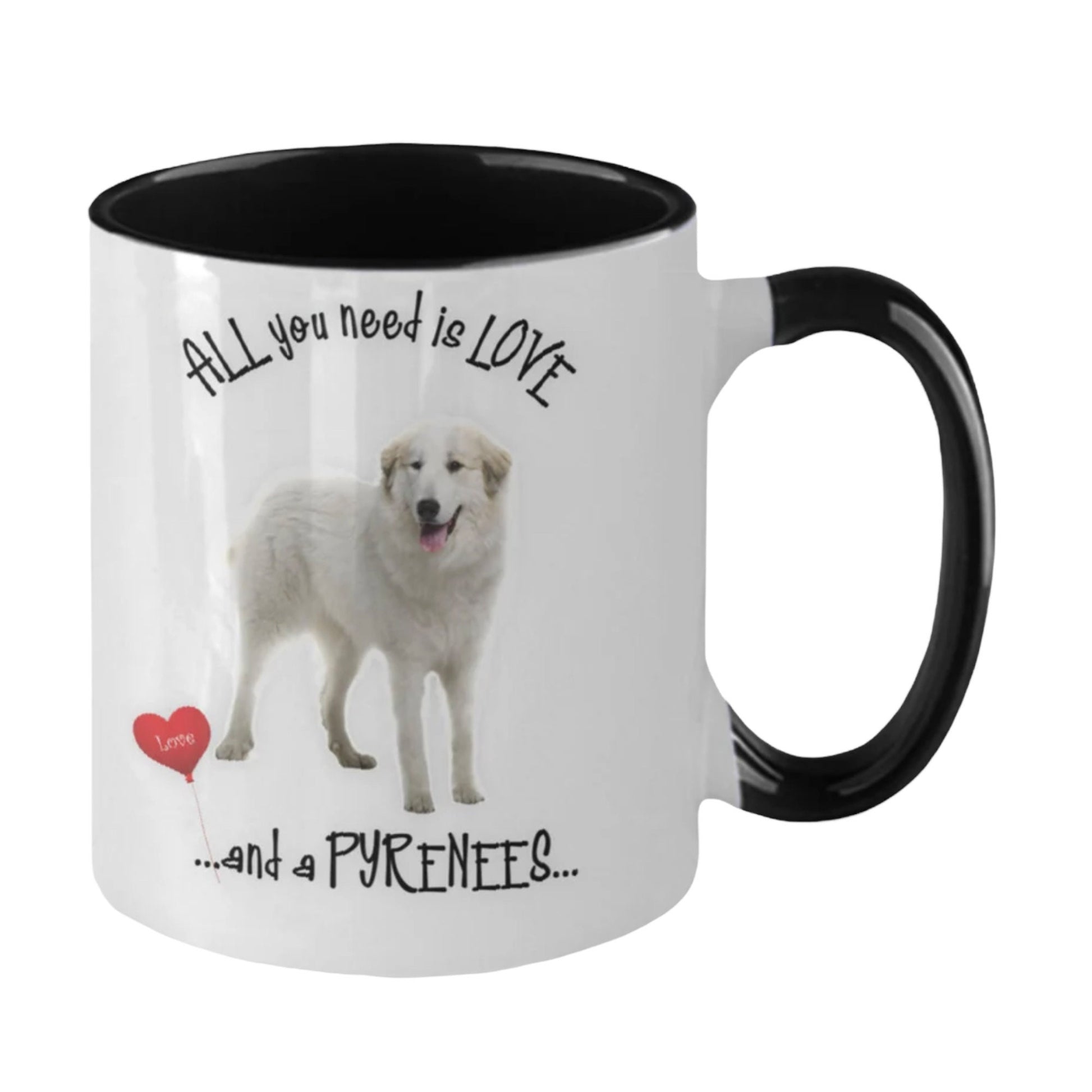 All You Need Is Love and a Pyrenees Dog Mug