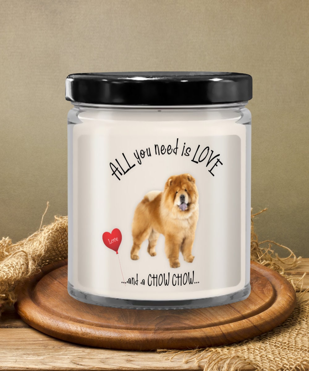 All you need is love and a Chow Chow candle gift