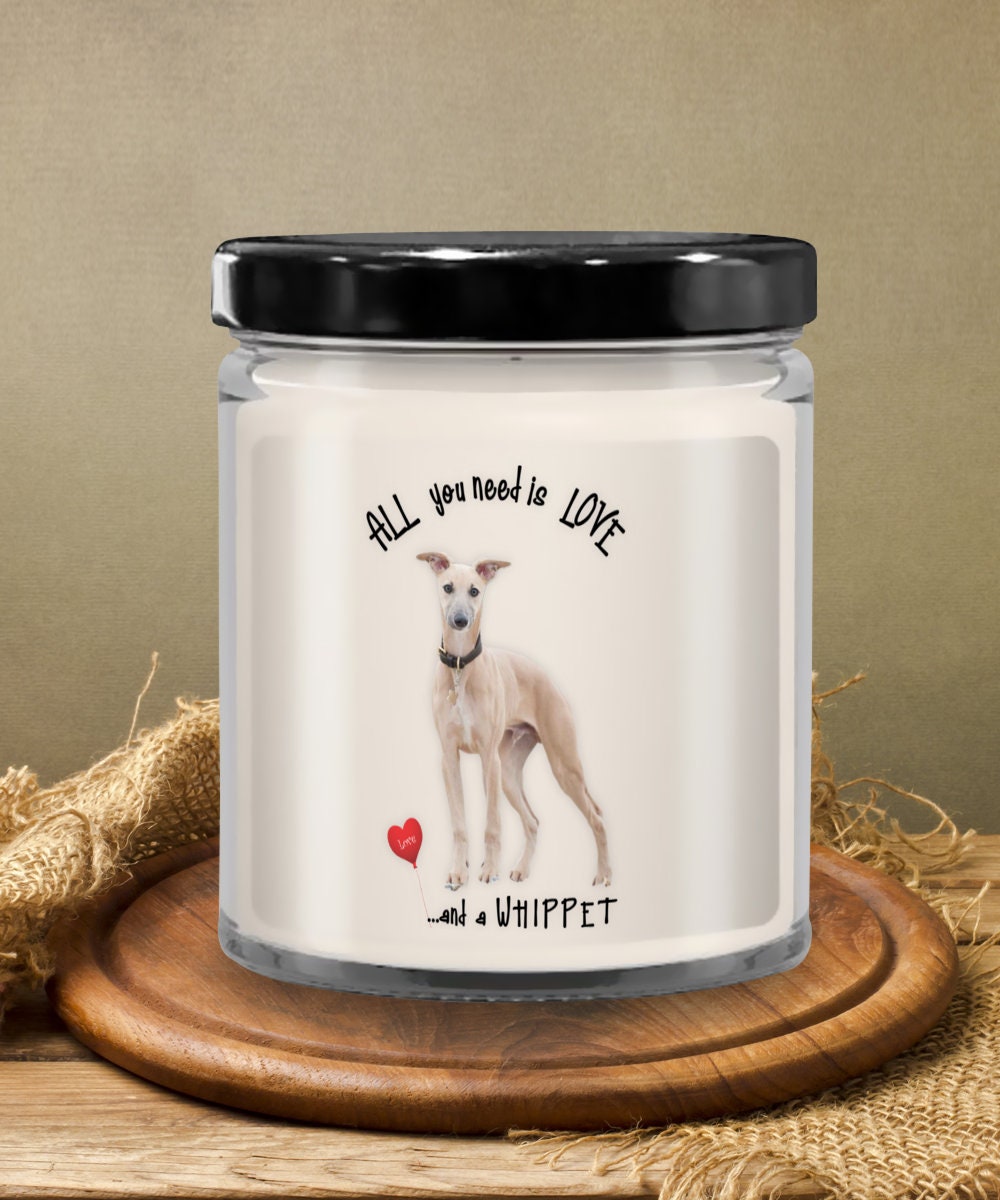 All you need is love and a Whippet dog candle gift